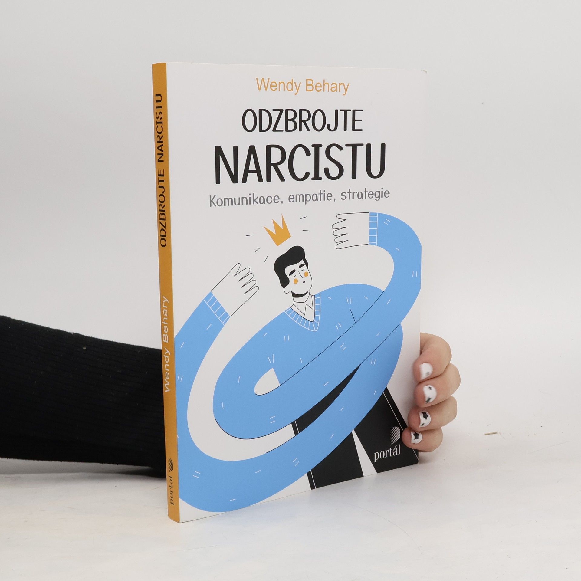 Ivo Müller Odzbrojte narcistu : komunikace, empatie, strategie