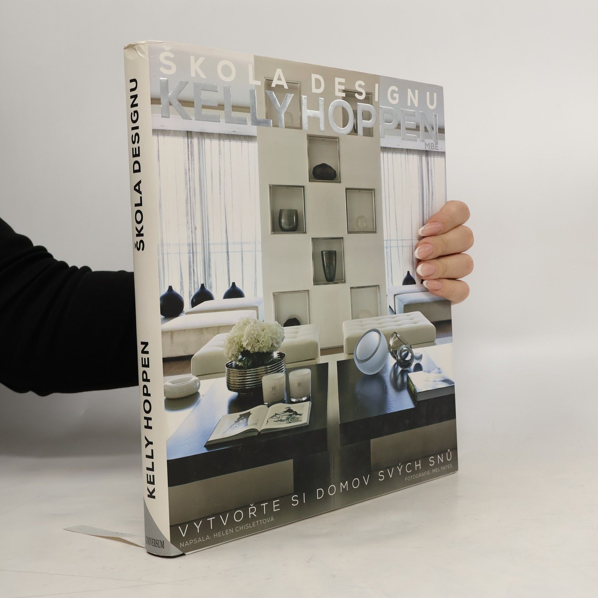 Helen Chislett Škola designu Kelly Hoppen: Vytvořte si domov svých snů
