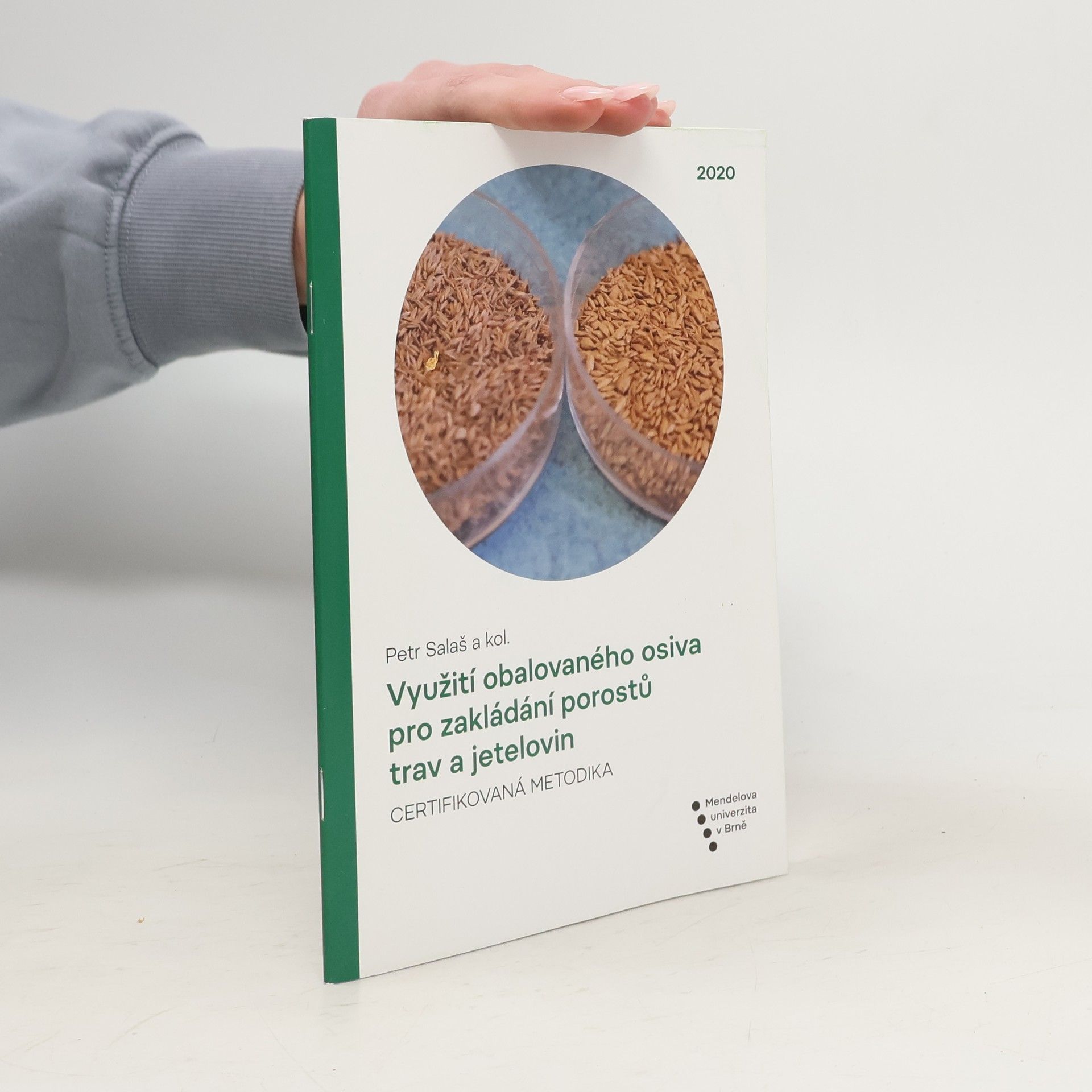 Petr Salaš Využití obalovaného osiva pro zakládání porostů trav a jetelovin