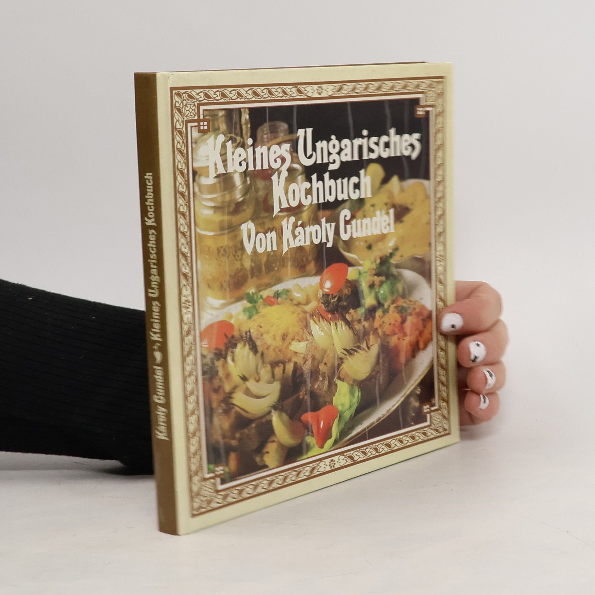 Károly Gundel Kleines ungarisches Kochbuch