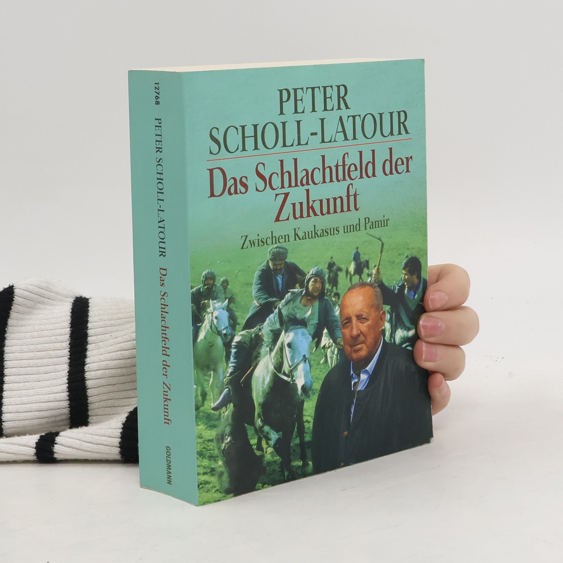 Peter Scholl- Latour Das Schlachtfeld der Zukunft