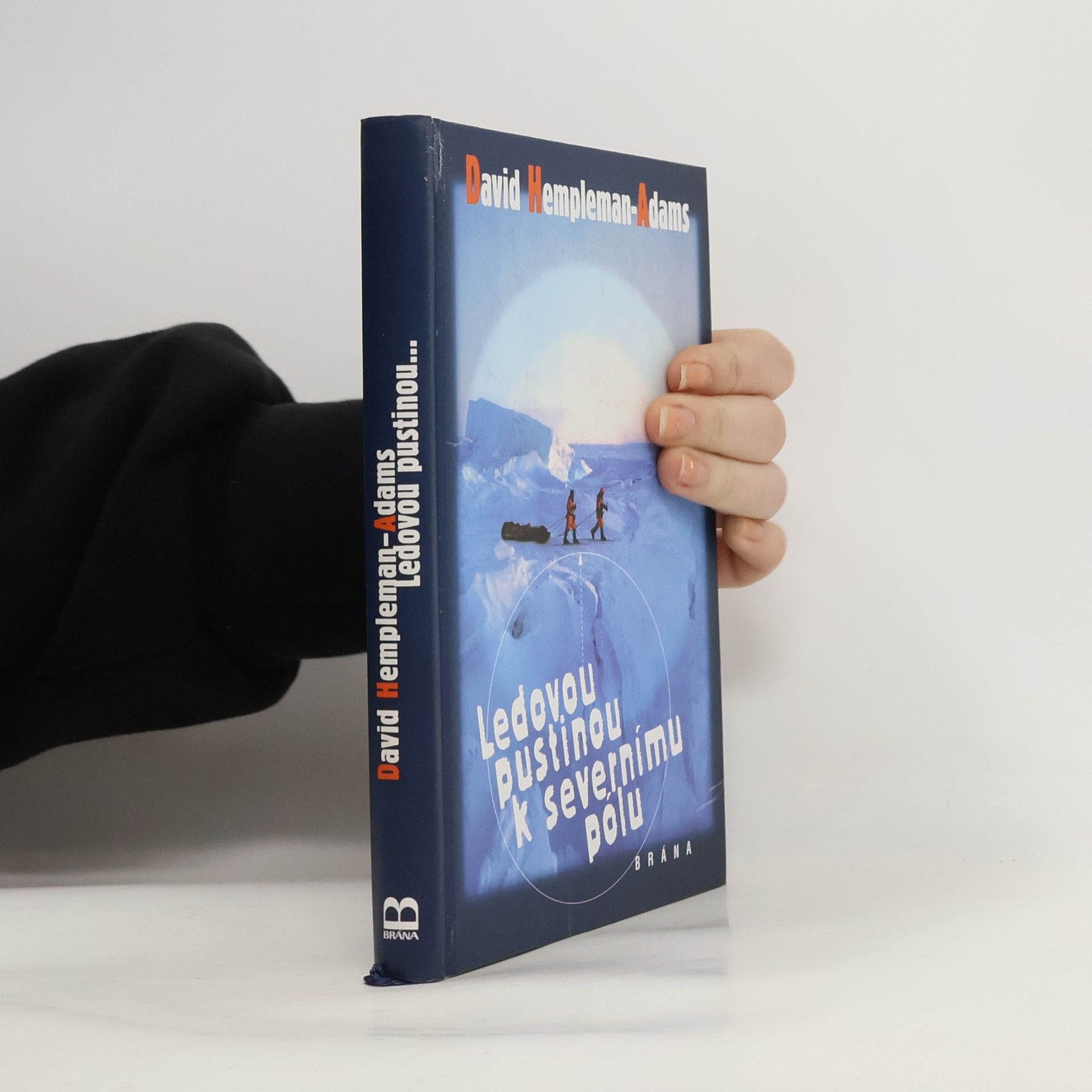 David Hempleman Adams Ledovou pustinou k severnímu polu