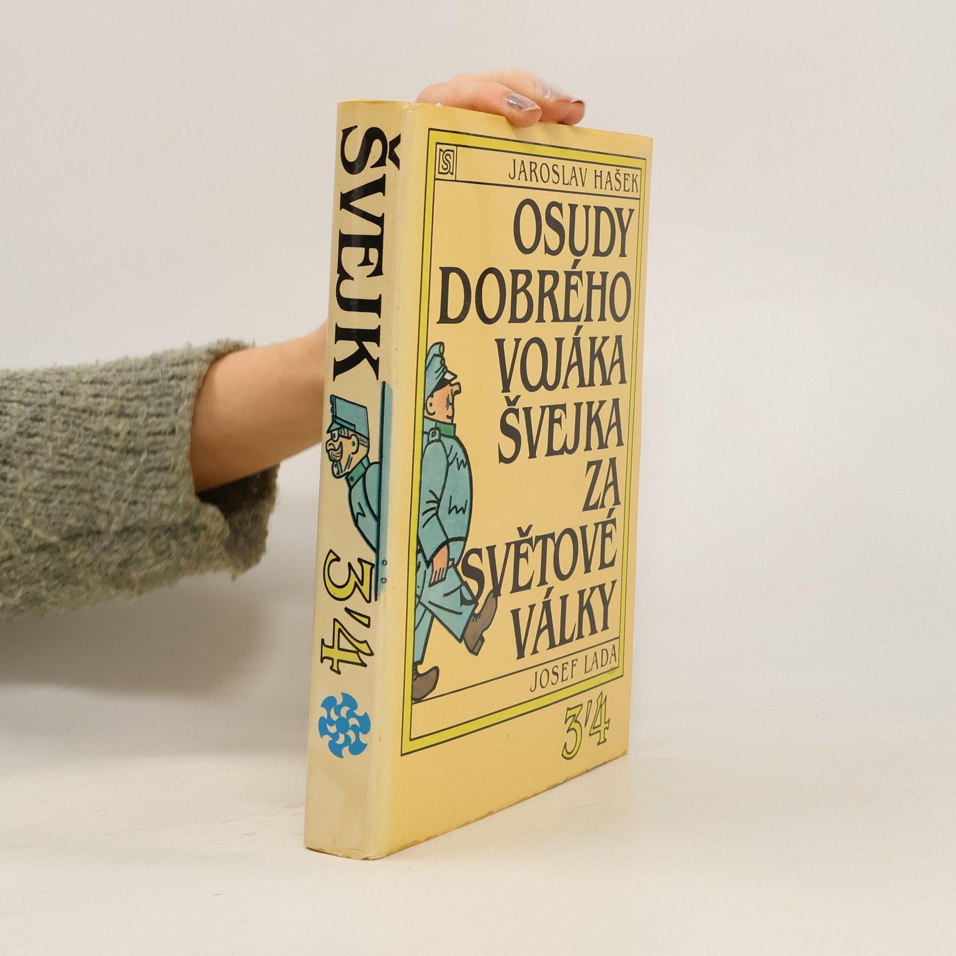 Jaroslav Hašek Osudy dobrého vojáka Švejka za světové války. 3-4 diel