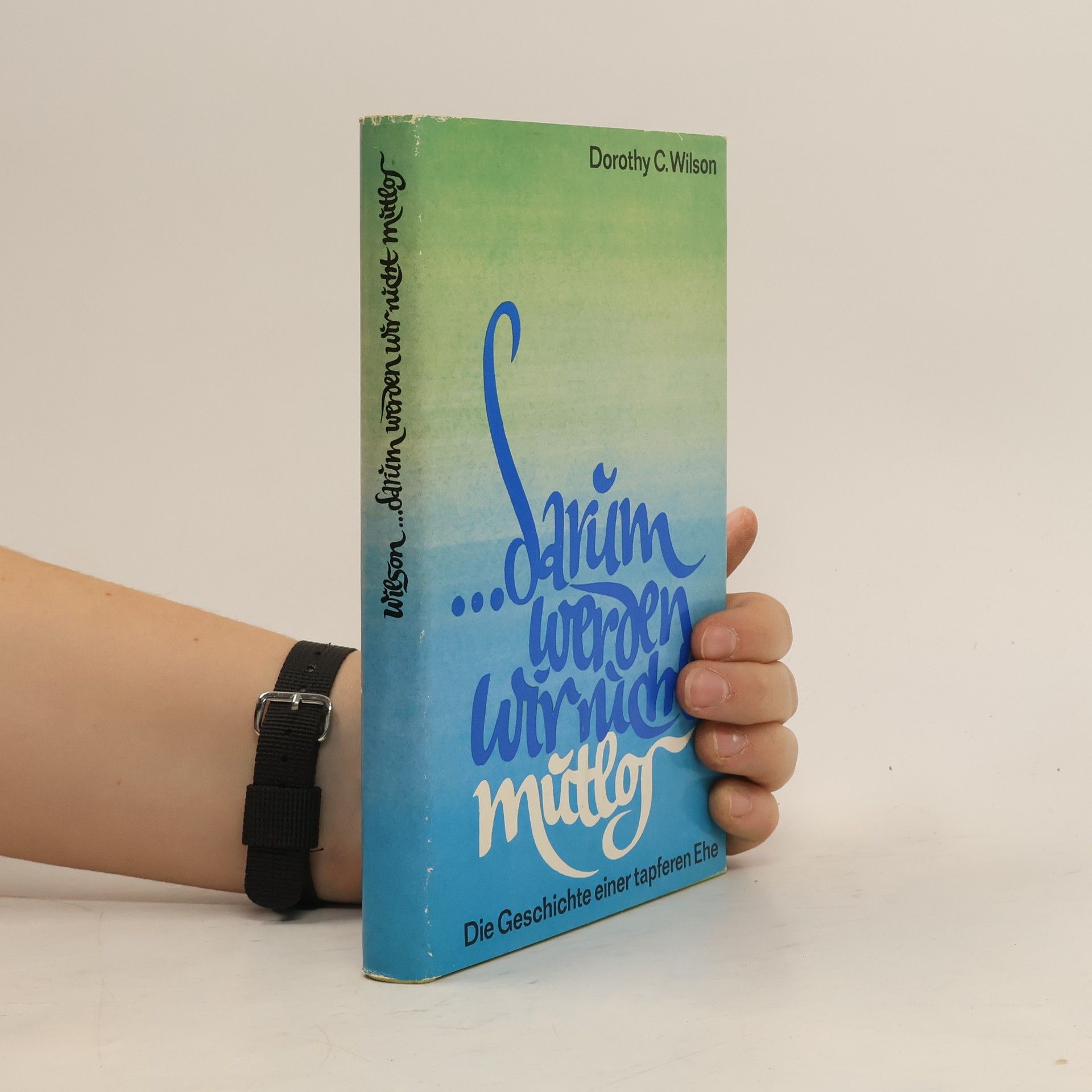 ...Darum werden wir nicht mutlos