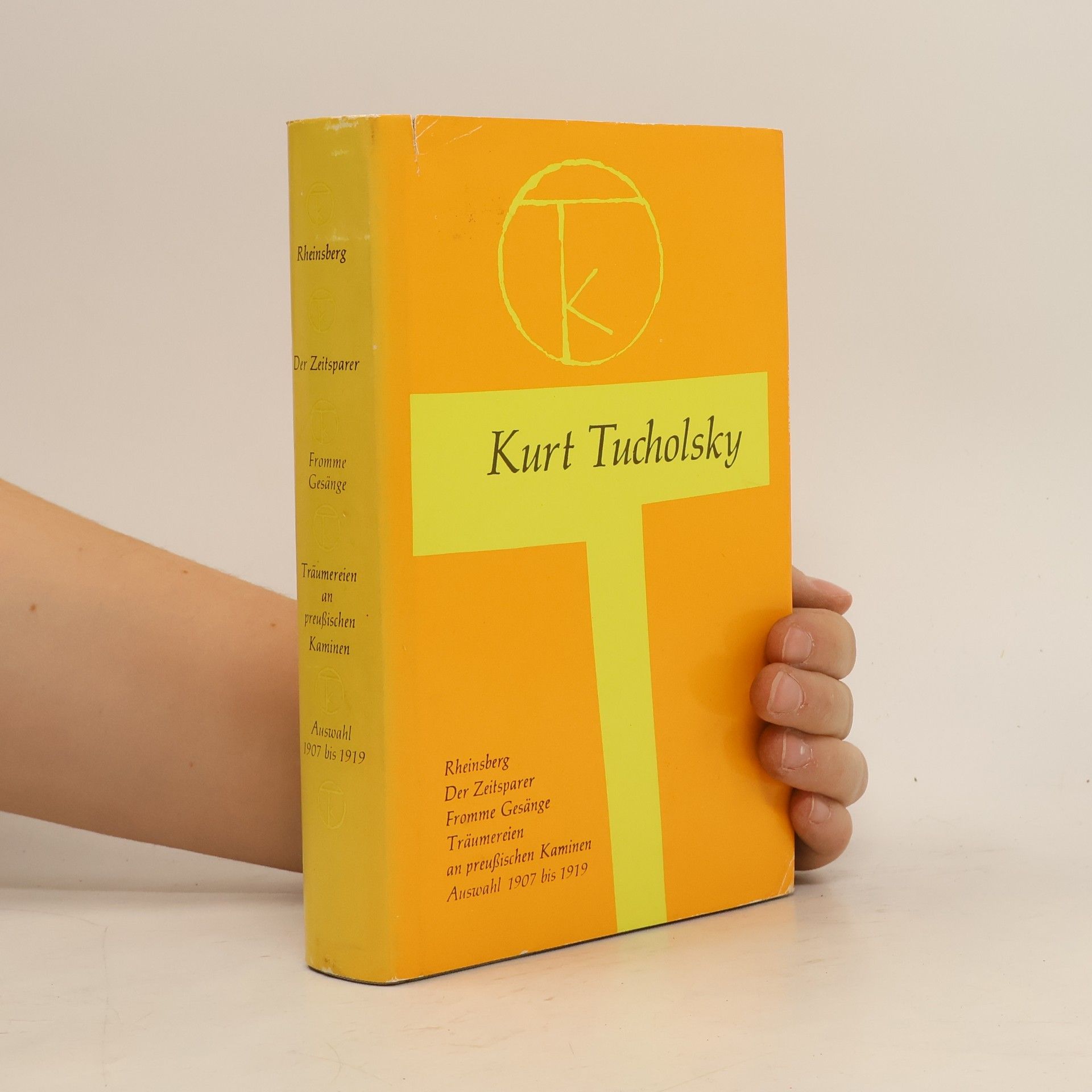 Kurt Tucholsky Rheinsberg, Der Zeitsparer, Fromme Gesänge, Träumereien an preußischen Kaminen