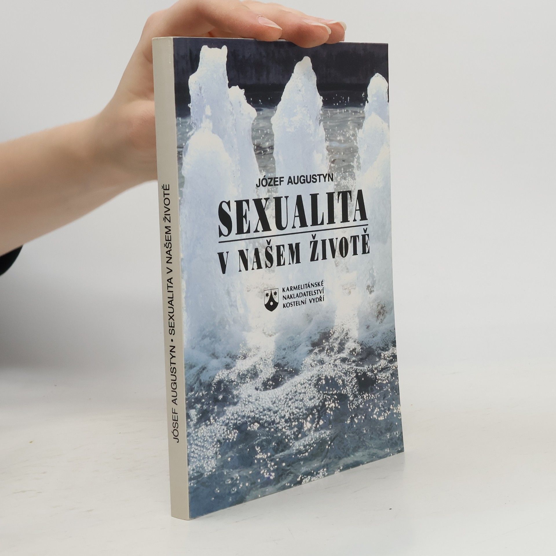 Józef Augustyn Sexualita v našem životě