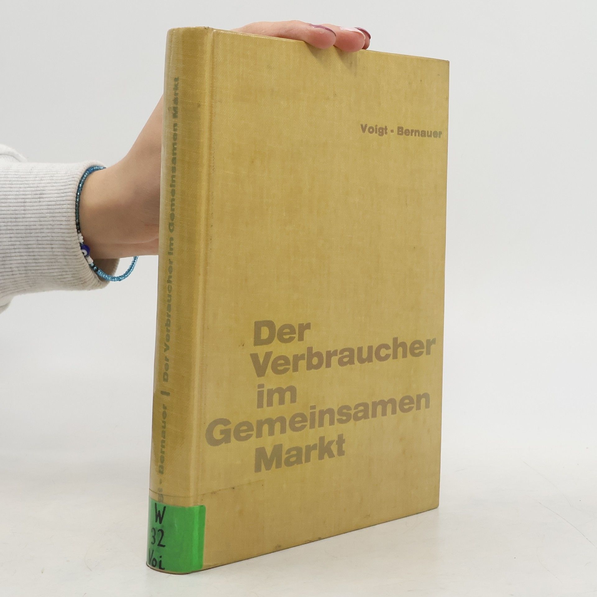 Autorenkollektiv Der Verbraucher im Gemeinsamen Markt