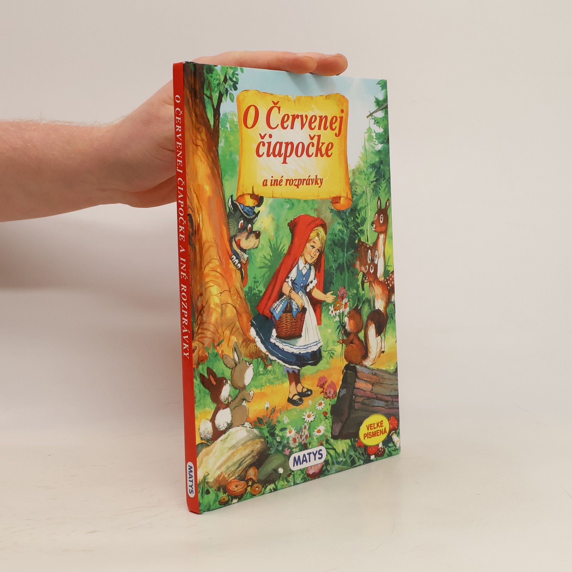 Autorenkollektiv O Červenej čiapočke a iné rozprávky