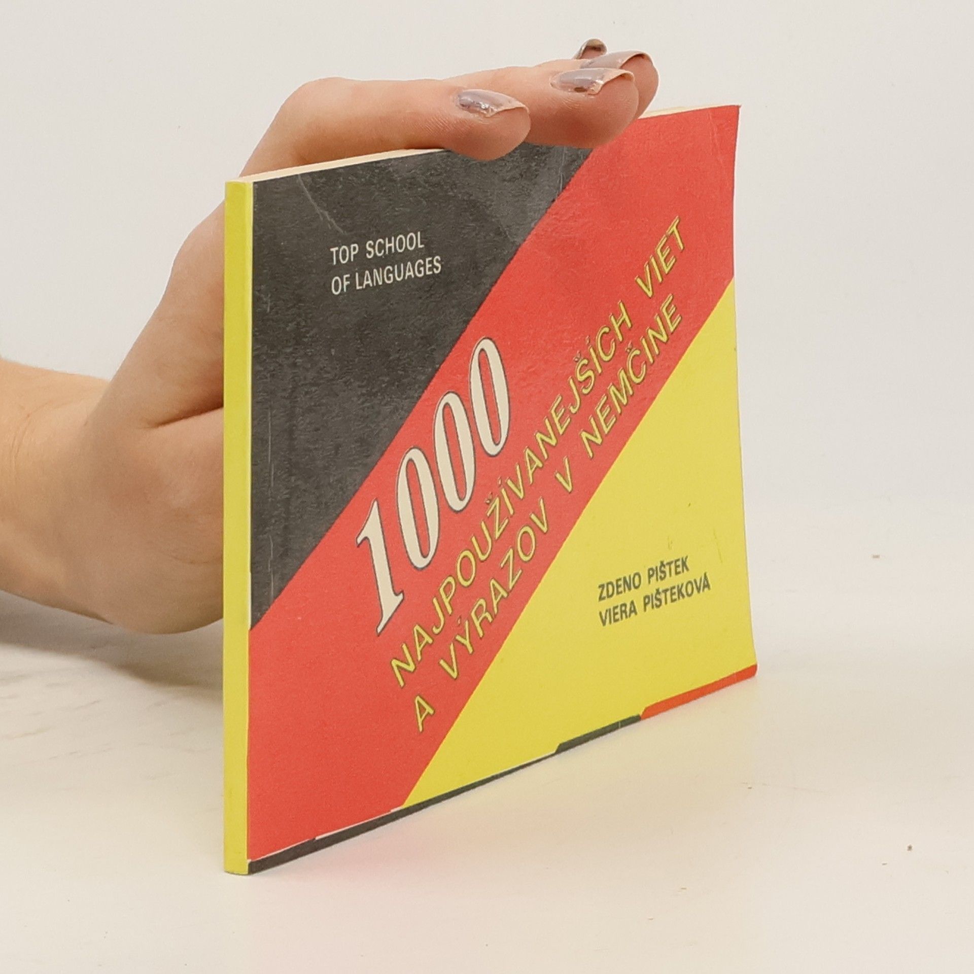 Zdeno Pištek 1000 najpoužívanejších viet a výrazov v nemčine