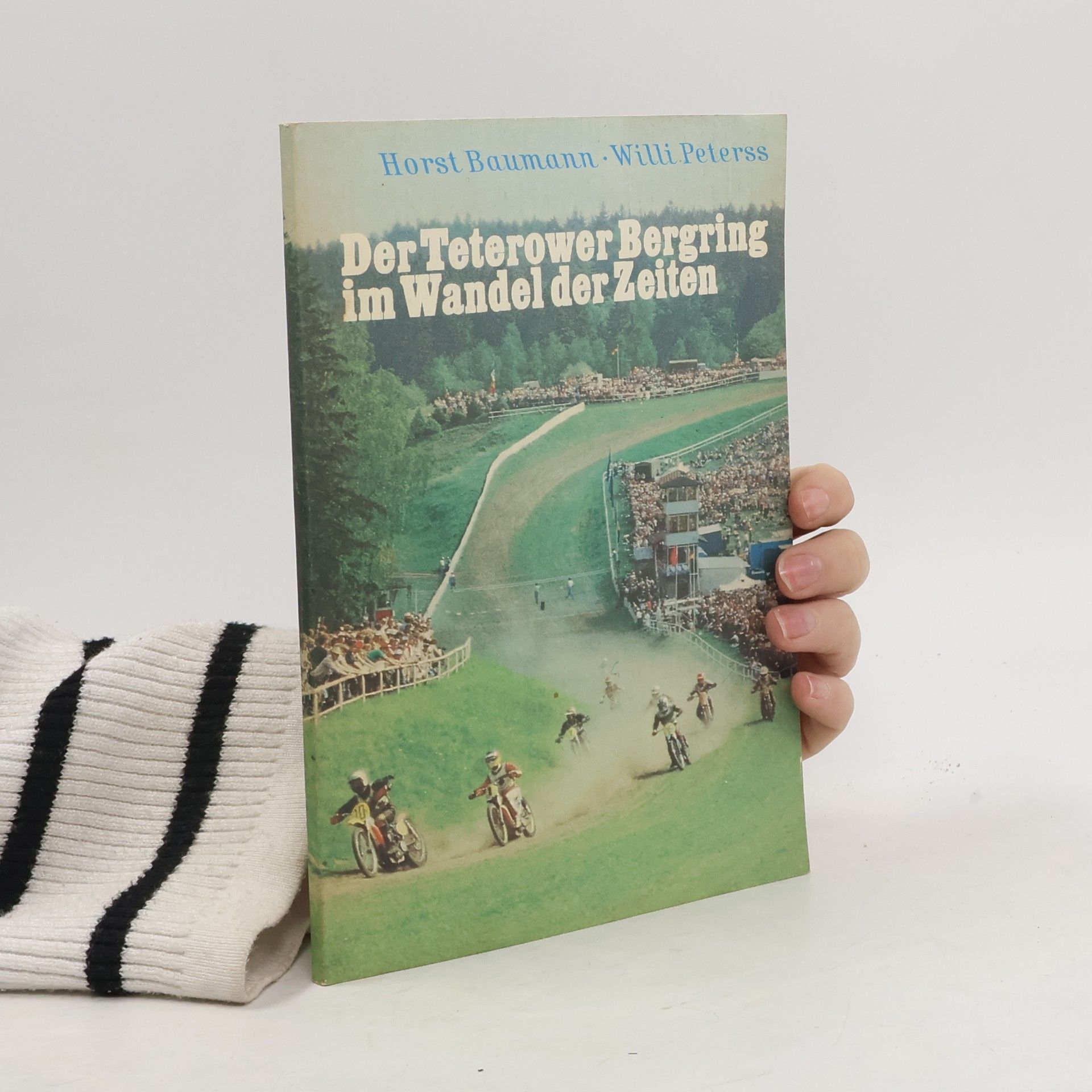 Horst Baumann Der Teterower Bergring im Wandel der Zeiten