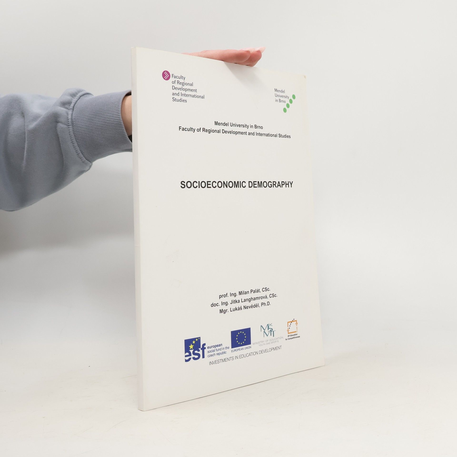 Mendel University in Brno, Faculty of Regional Development and International Studies: Socioeconomic Demography