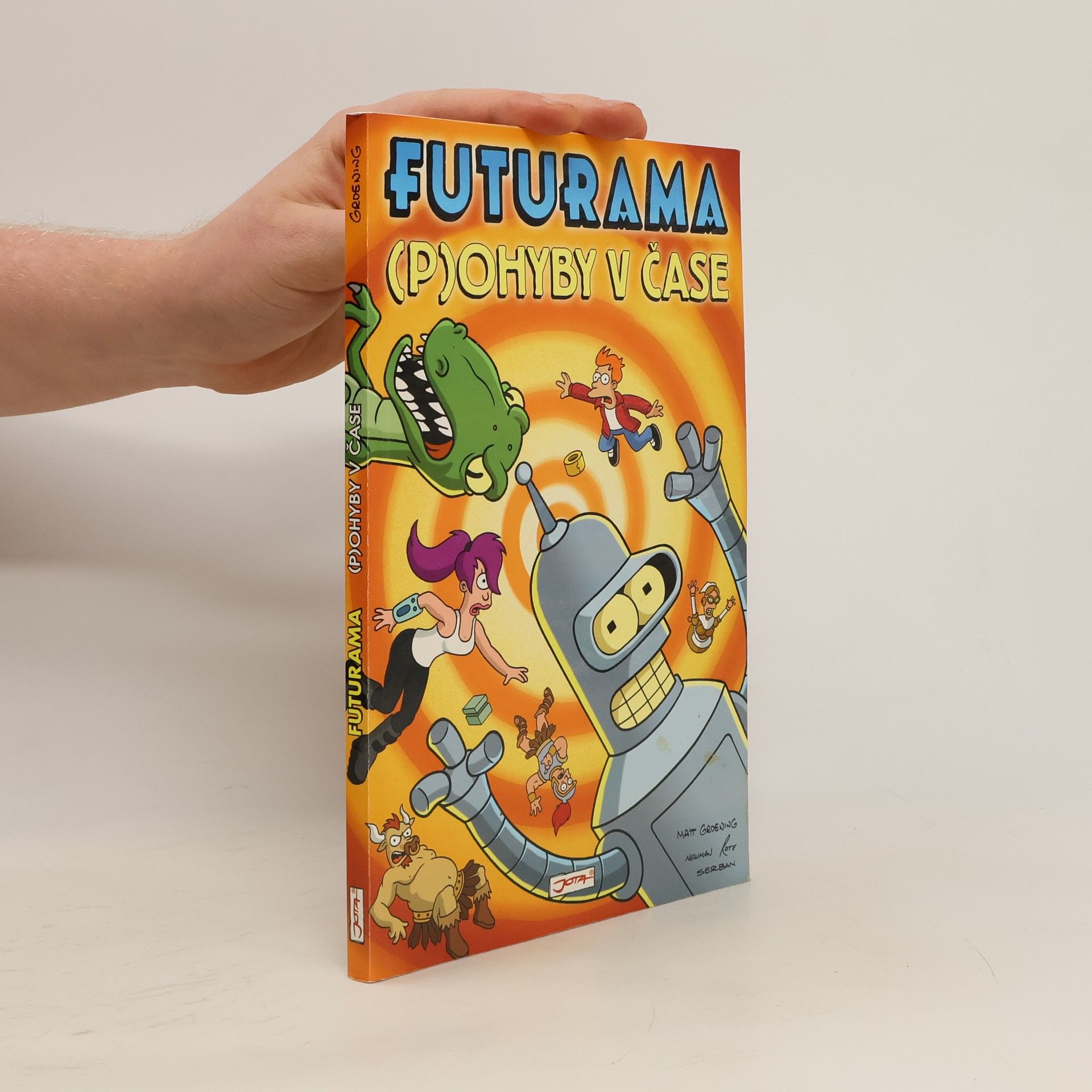 Matt Groening Futurama. (P)ohyby v čase