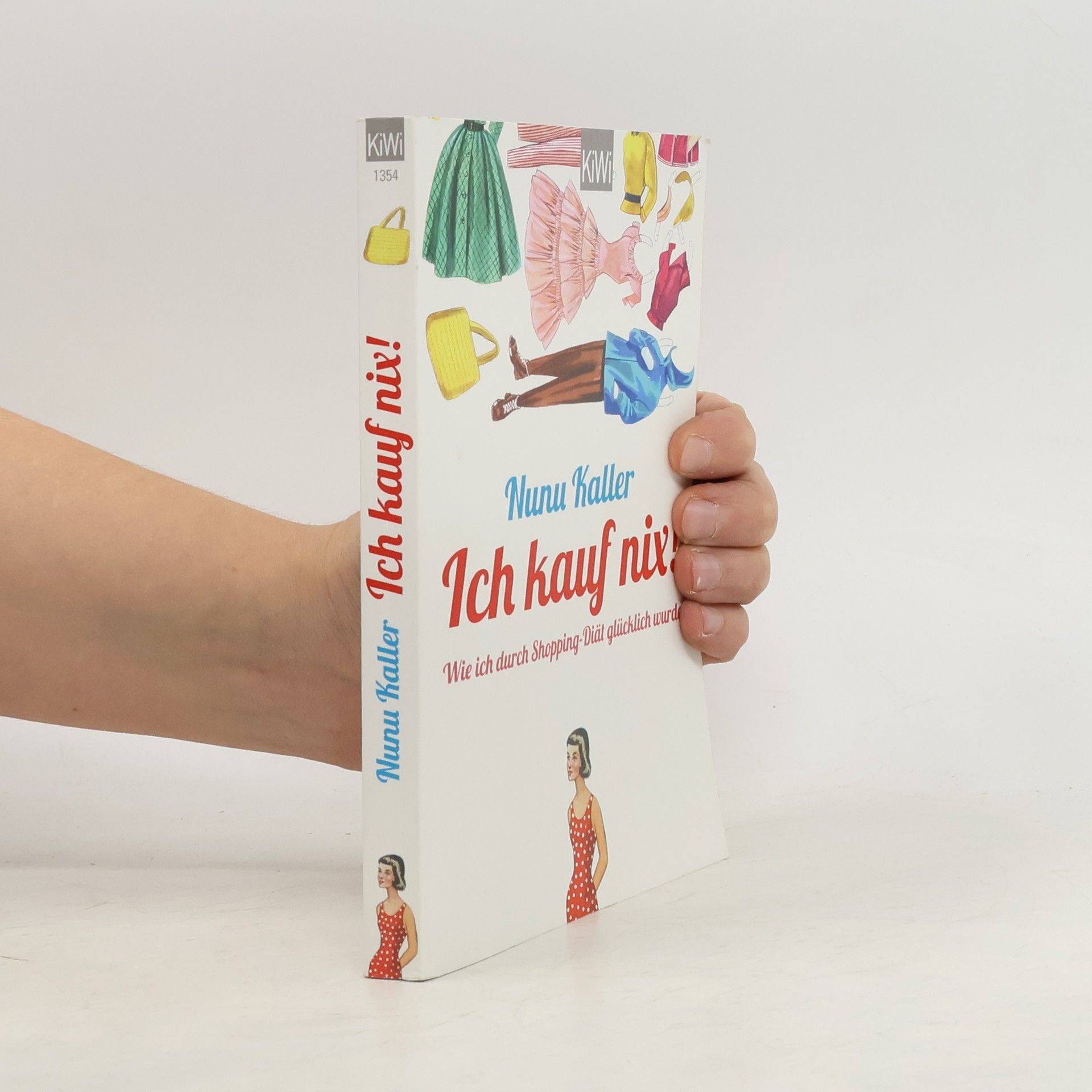 Nunu Kaller Ich kauf nix!