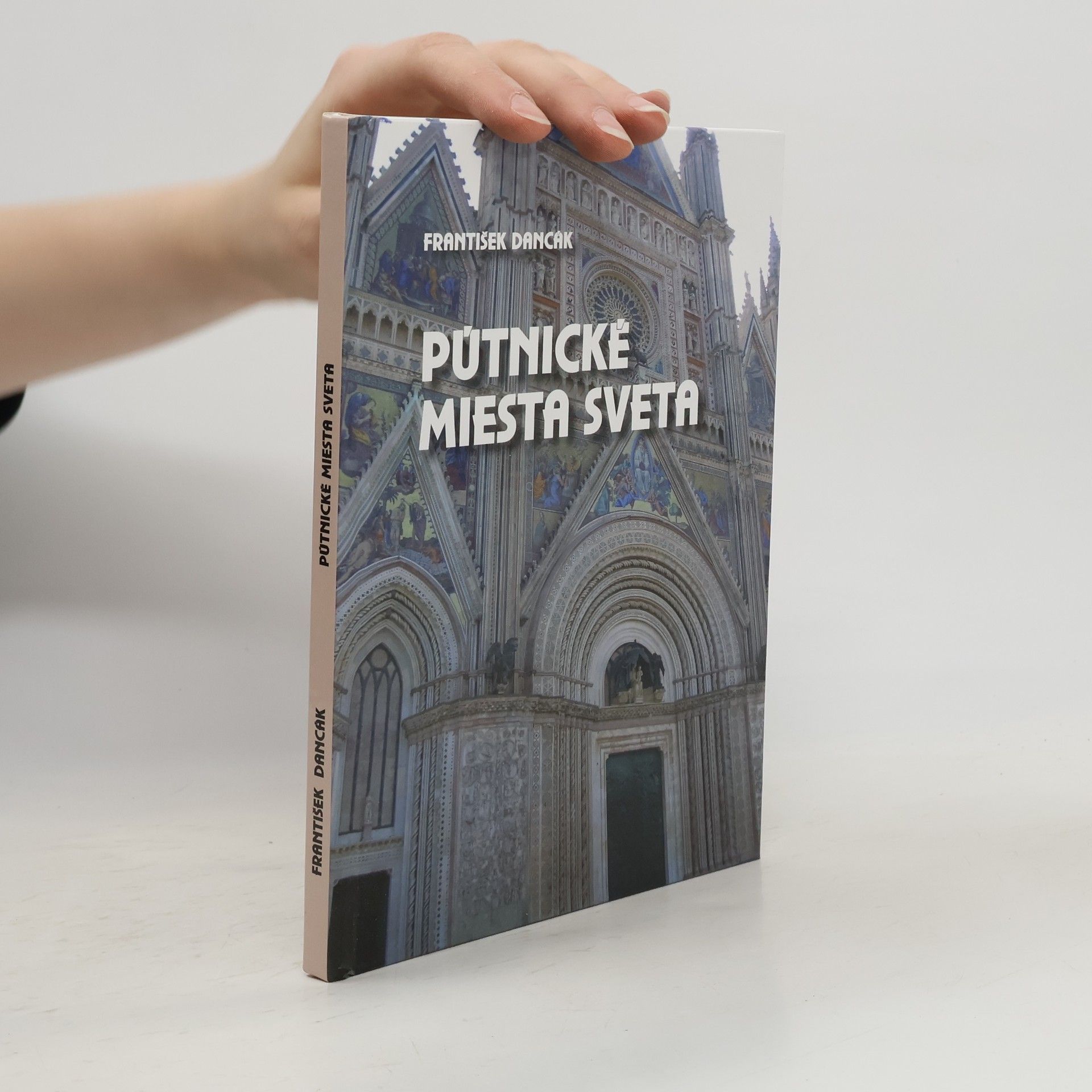 František Dancák Pútnické miesta sveta