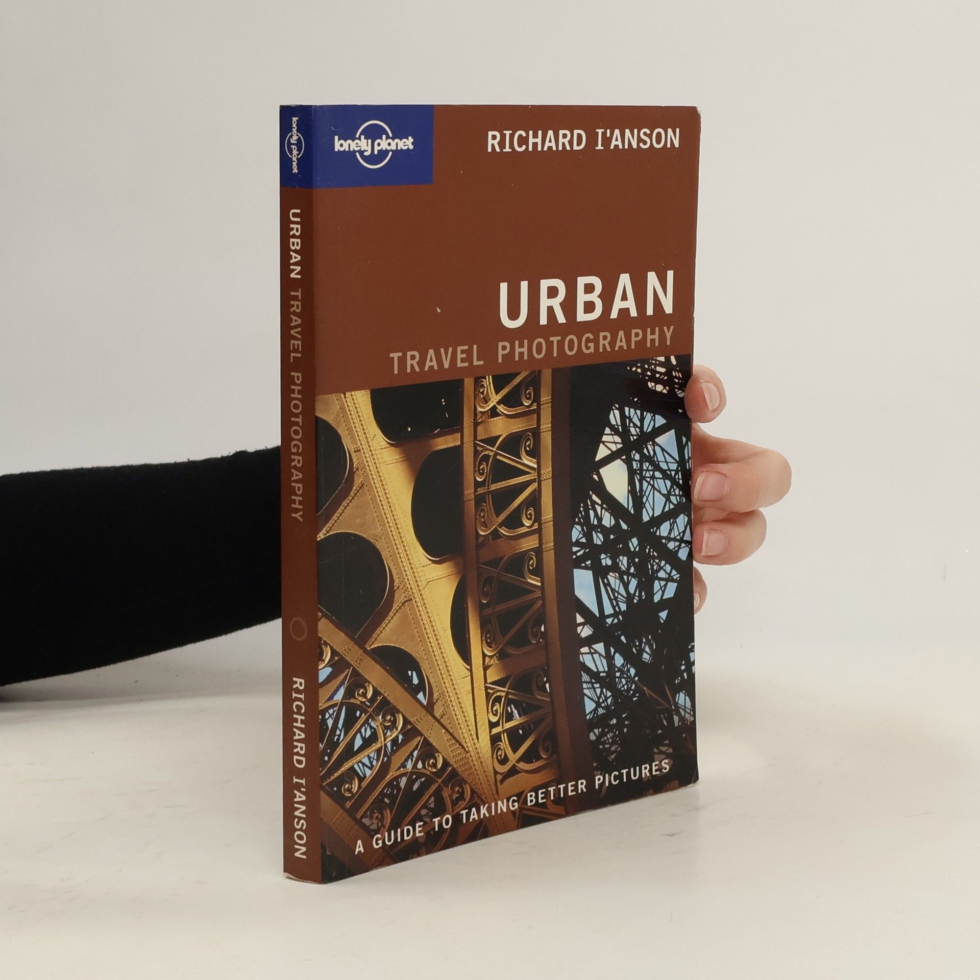 Richard I. Anson Lonely Planet: Urban Travel Photography