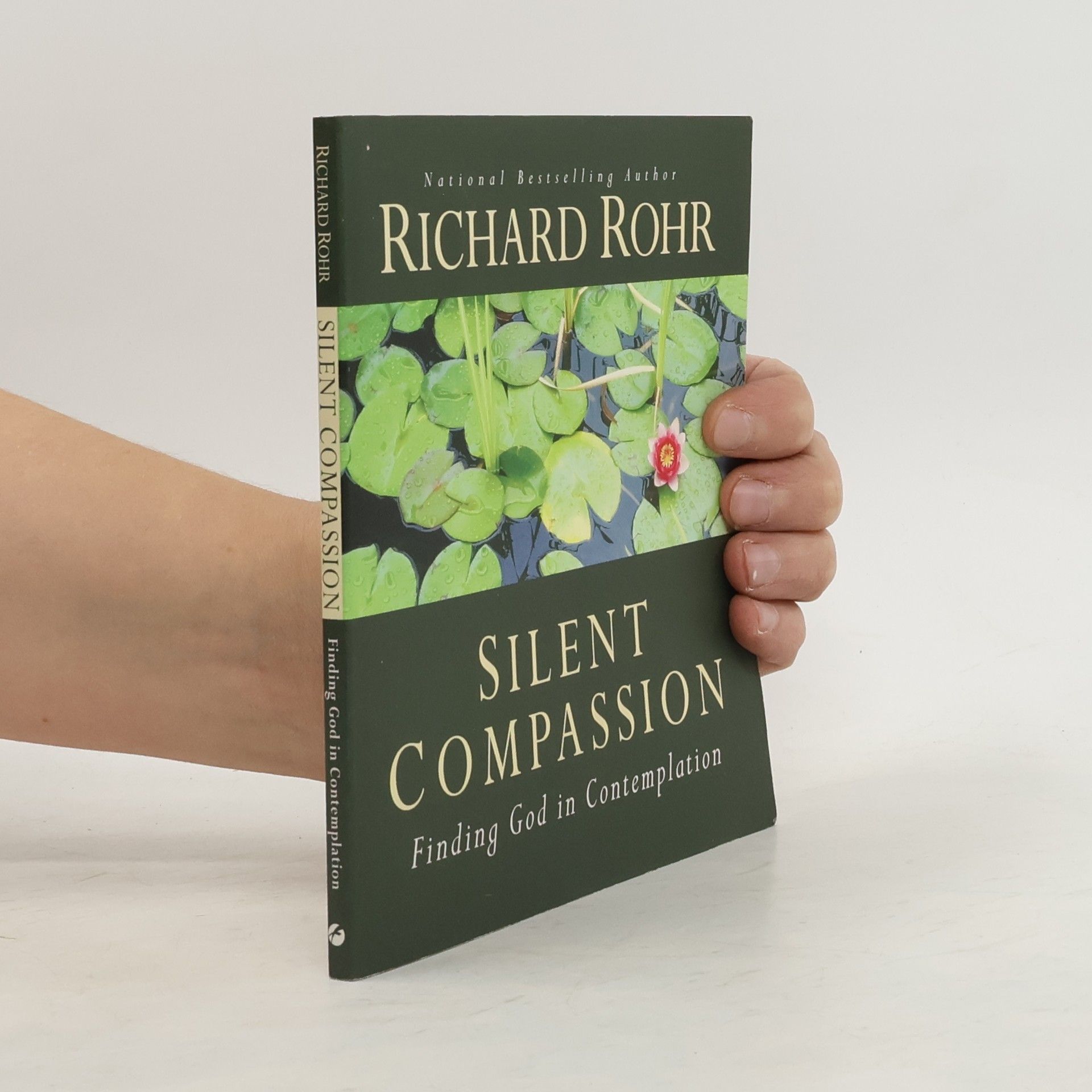 Richard Rohr Silent Compassion