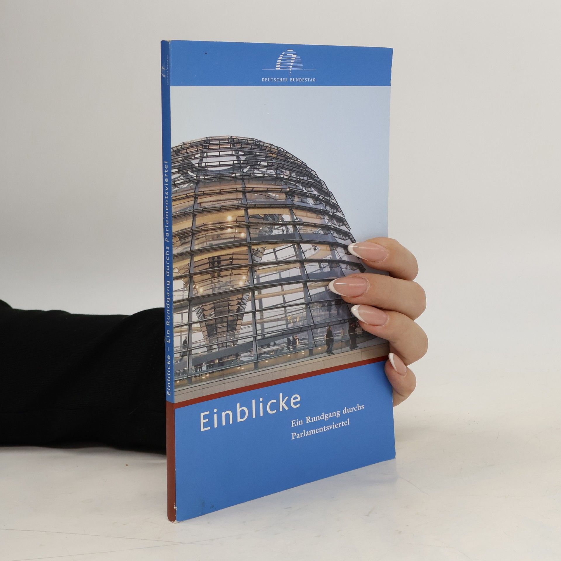 Collectif d'auteurs Einblicke. Ein Rundgang durchs Parlamentsviertel