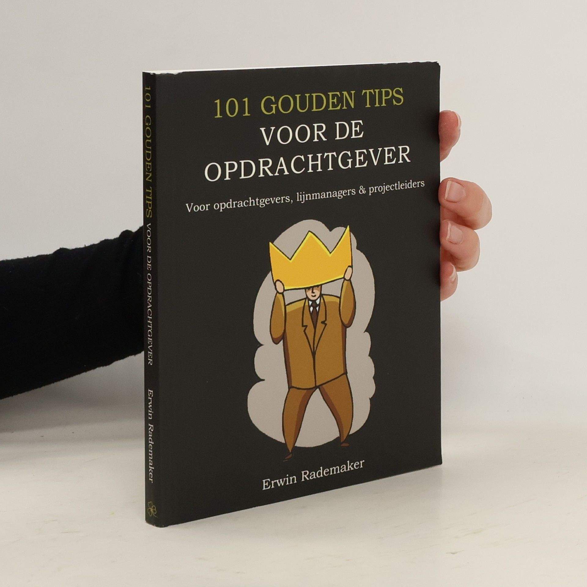 Erwin Rademaker 101 gouden tips voor de opdrachtgever