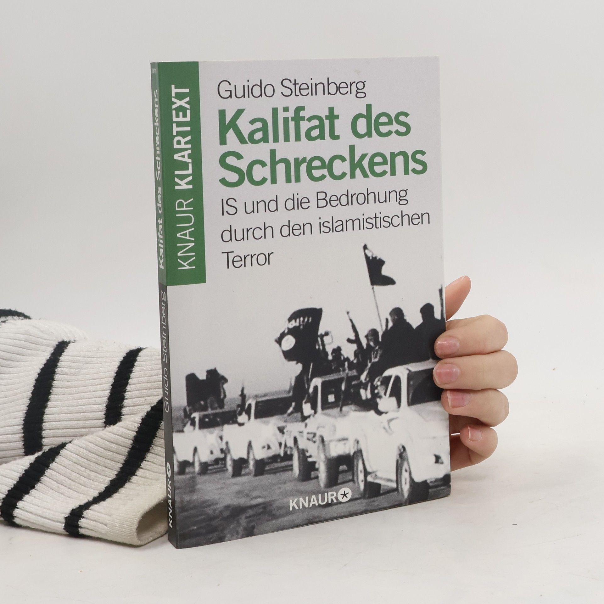 Guido Steinberg Kalifat des Schreckens. IS und die Bedrohung durch den islamistischen Terror