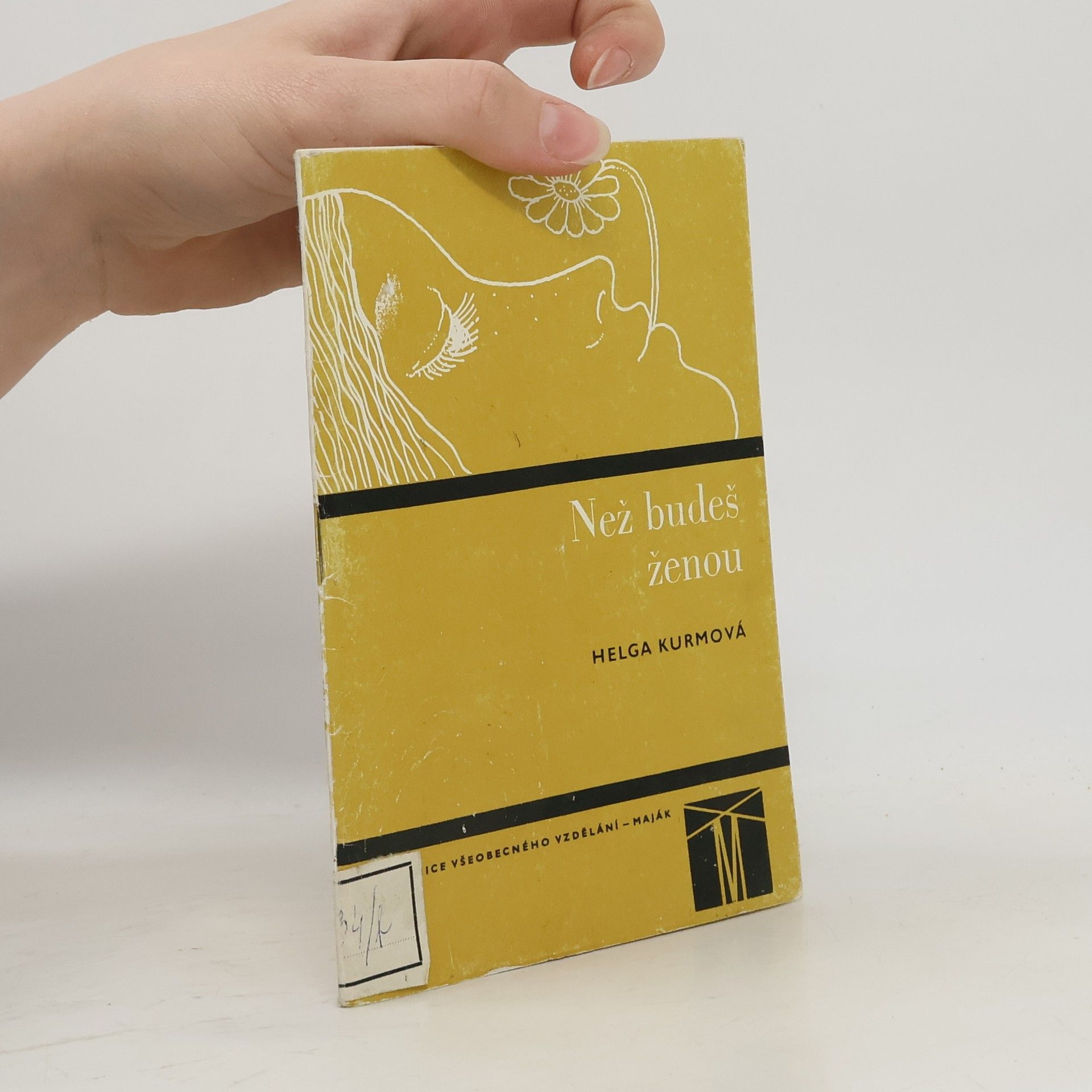 Helga Kurmová Než budeš ženou