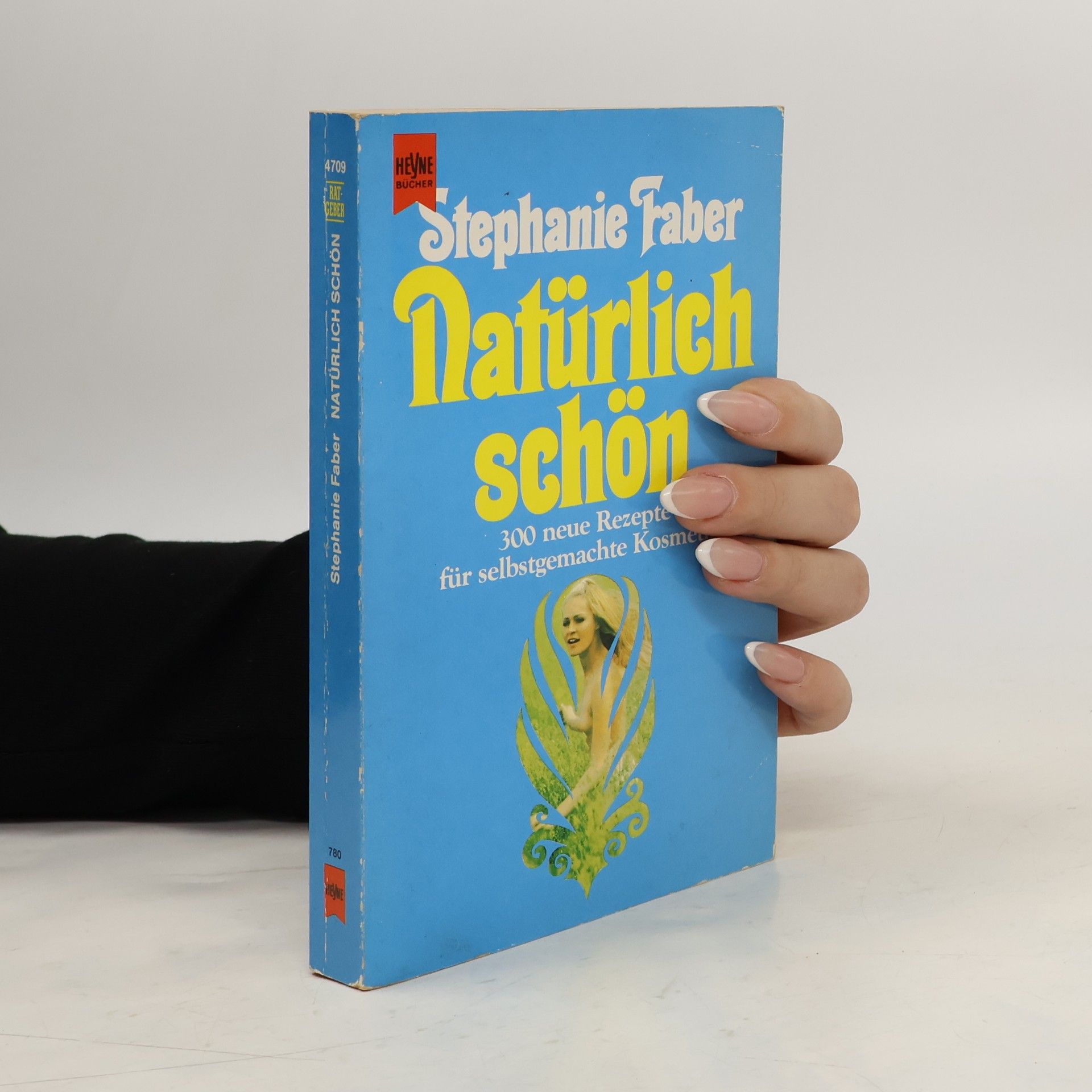 Stephanie Faber Natürlich schön! 300 neue Rezepte