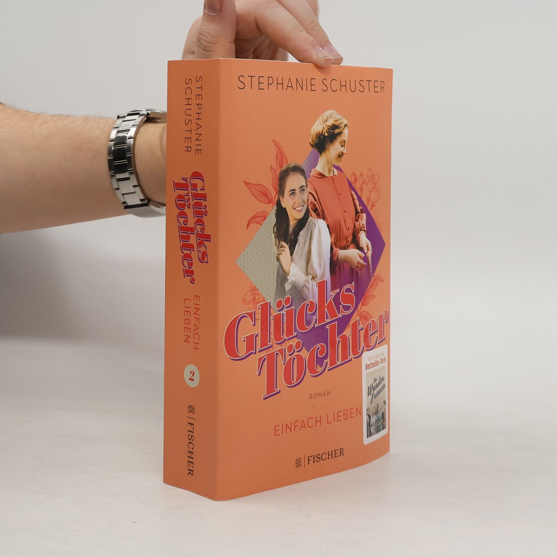 Stephanie Schuster Glückstöchter - Einfach lieben
