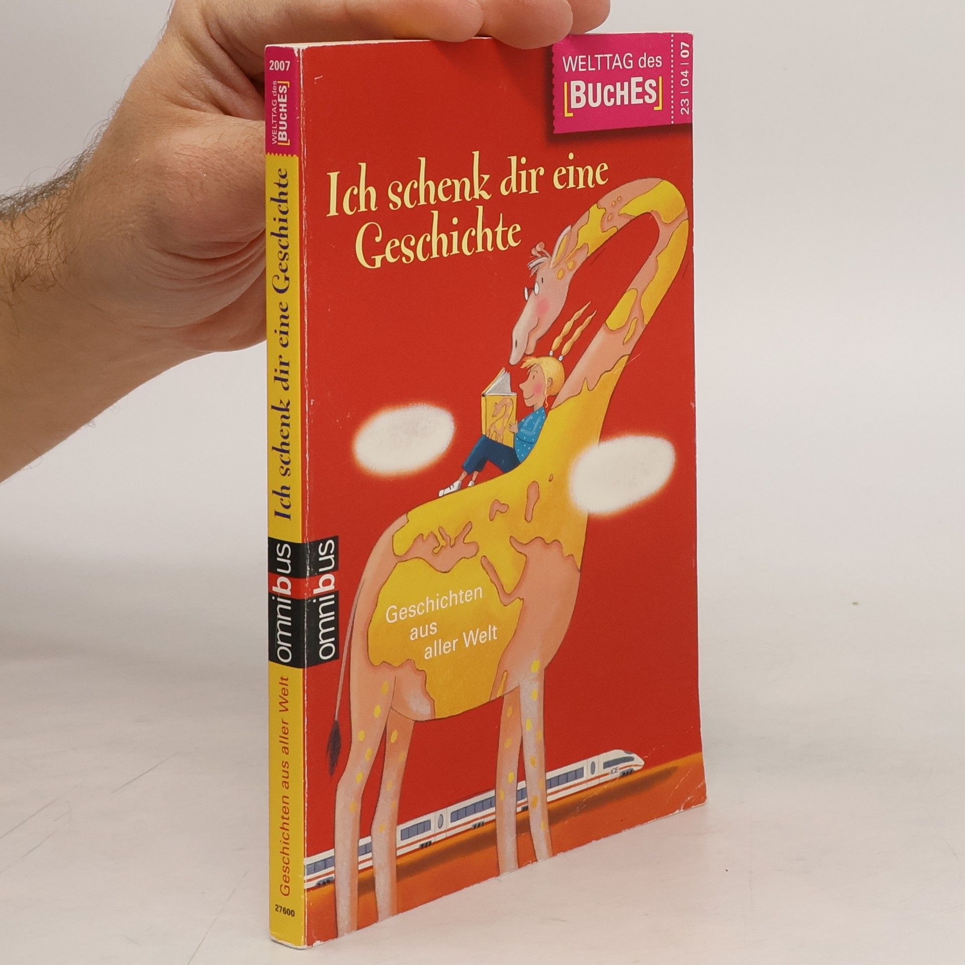 Kolektiv autorů Ich schenk dir eine Geschichte 2007