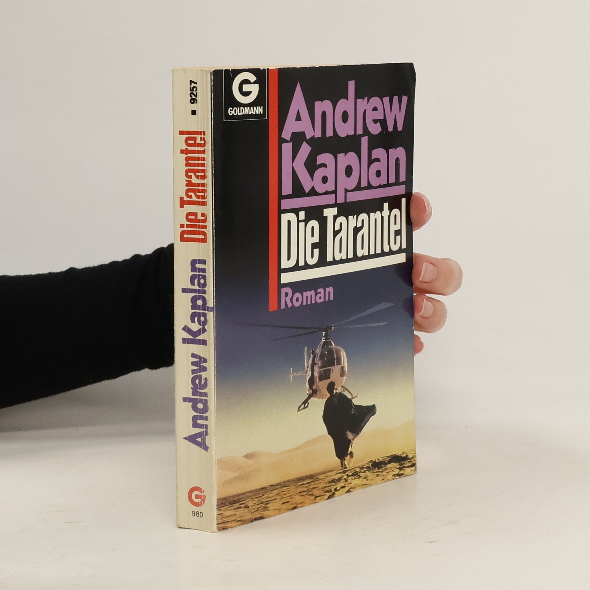 Andrew Kaplan Die Tarantel. Roman.