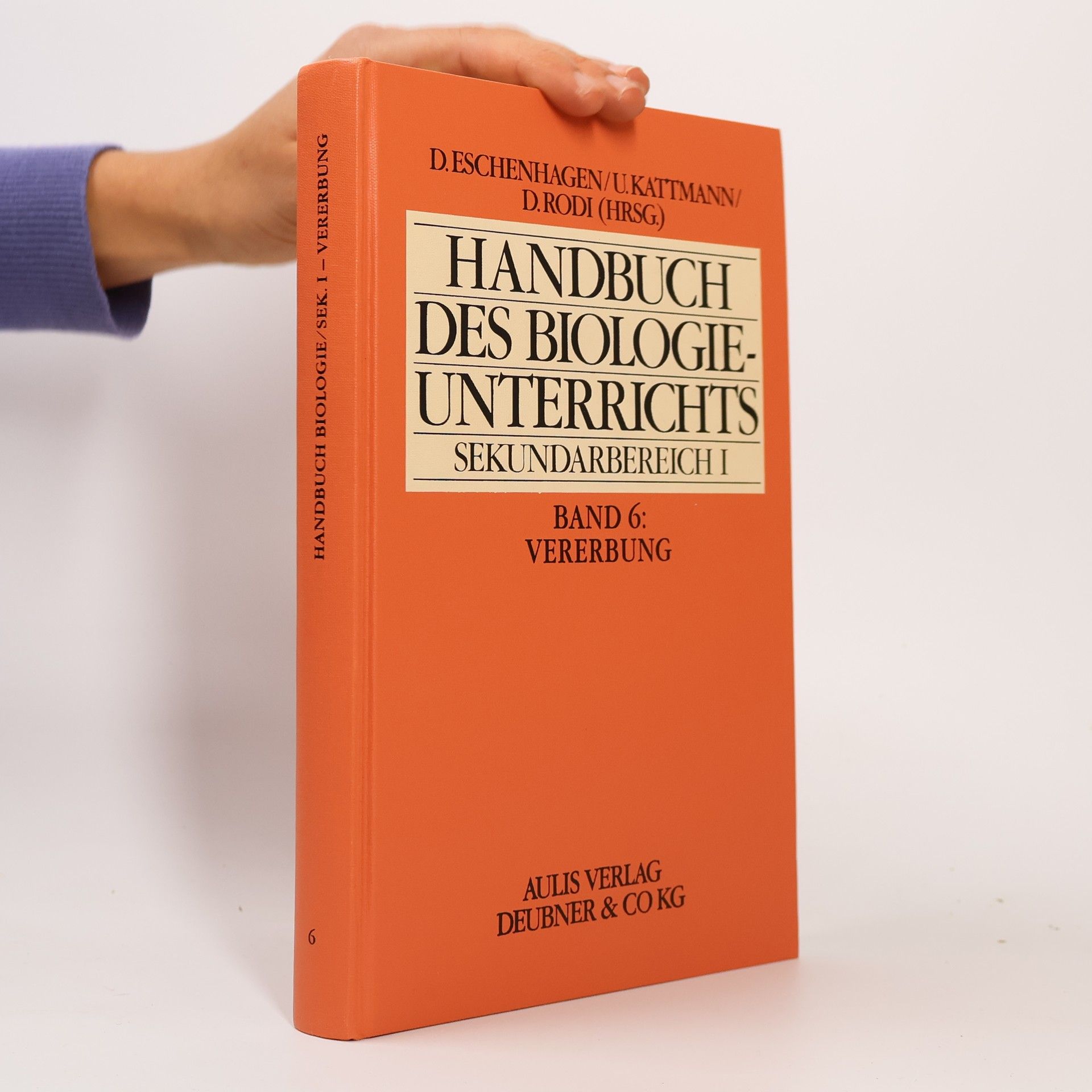 Handbuch des Biologieunterrichts 6. Vererbung