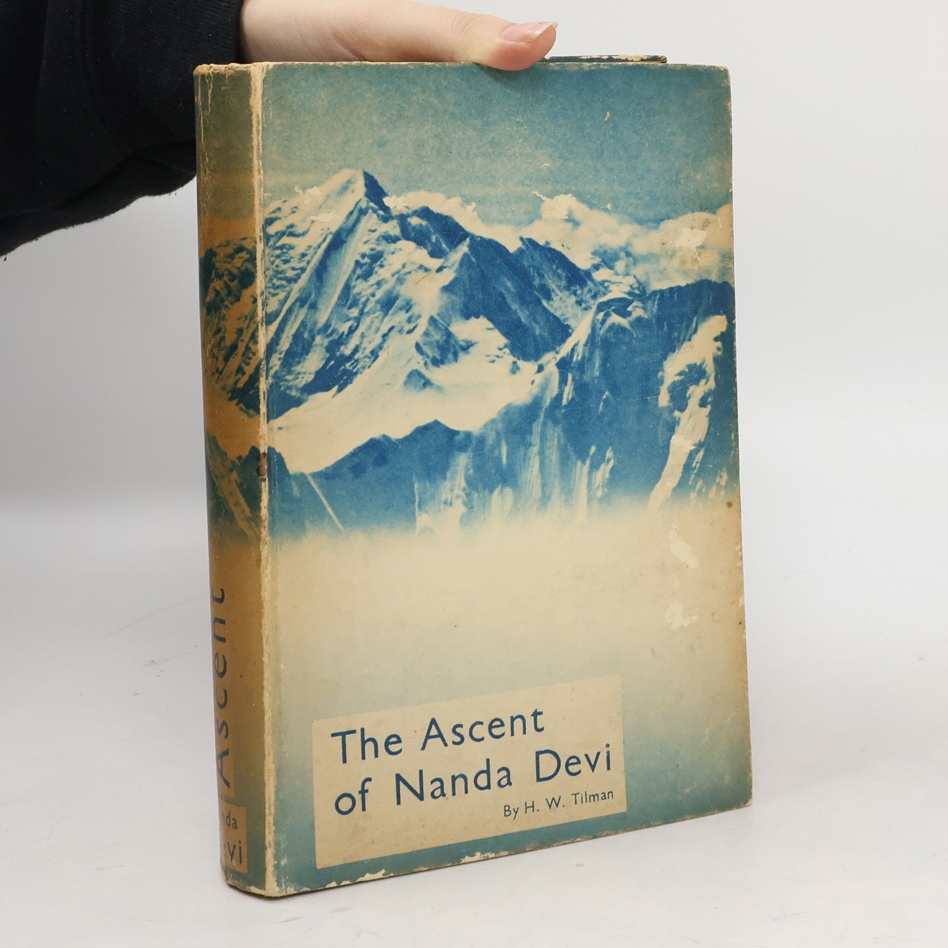 H. W. Tilman The Ascent of Nanda Devi