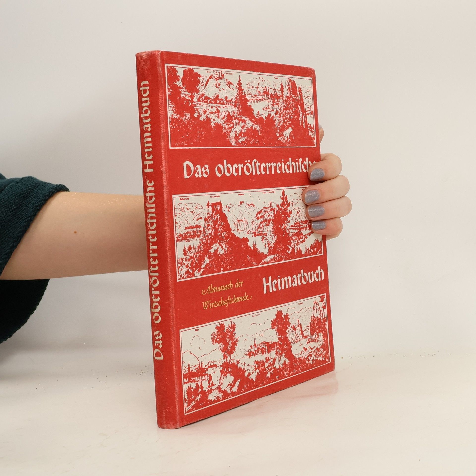 Various authors Das oberösterreichische Heimatbuch