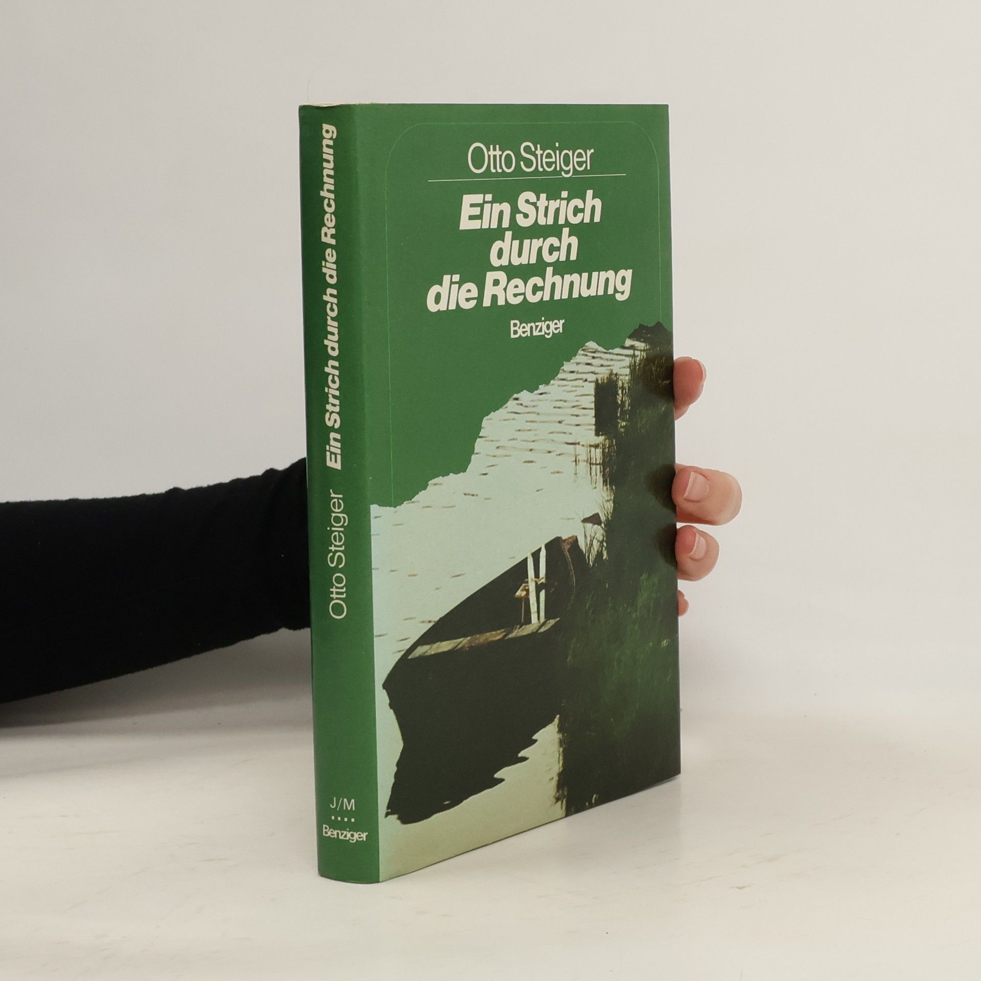 Otto Steiger Ein Strich durch die Rechnung