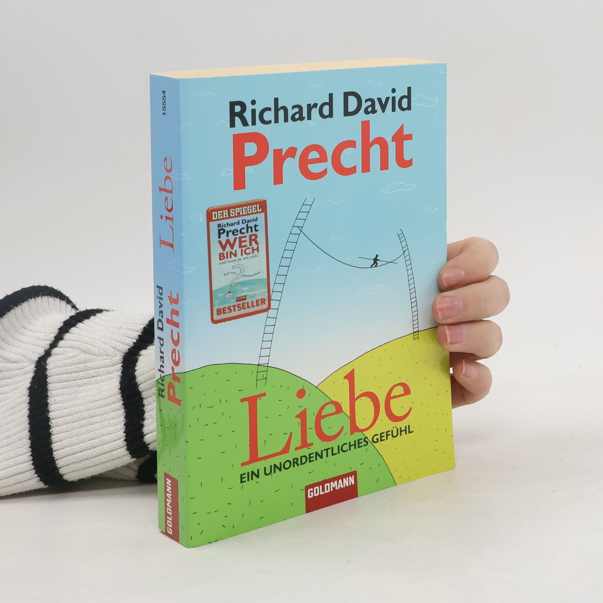 Richard David Precht Liebe: ein Unordentliches Gefühl