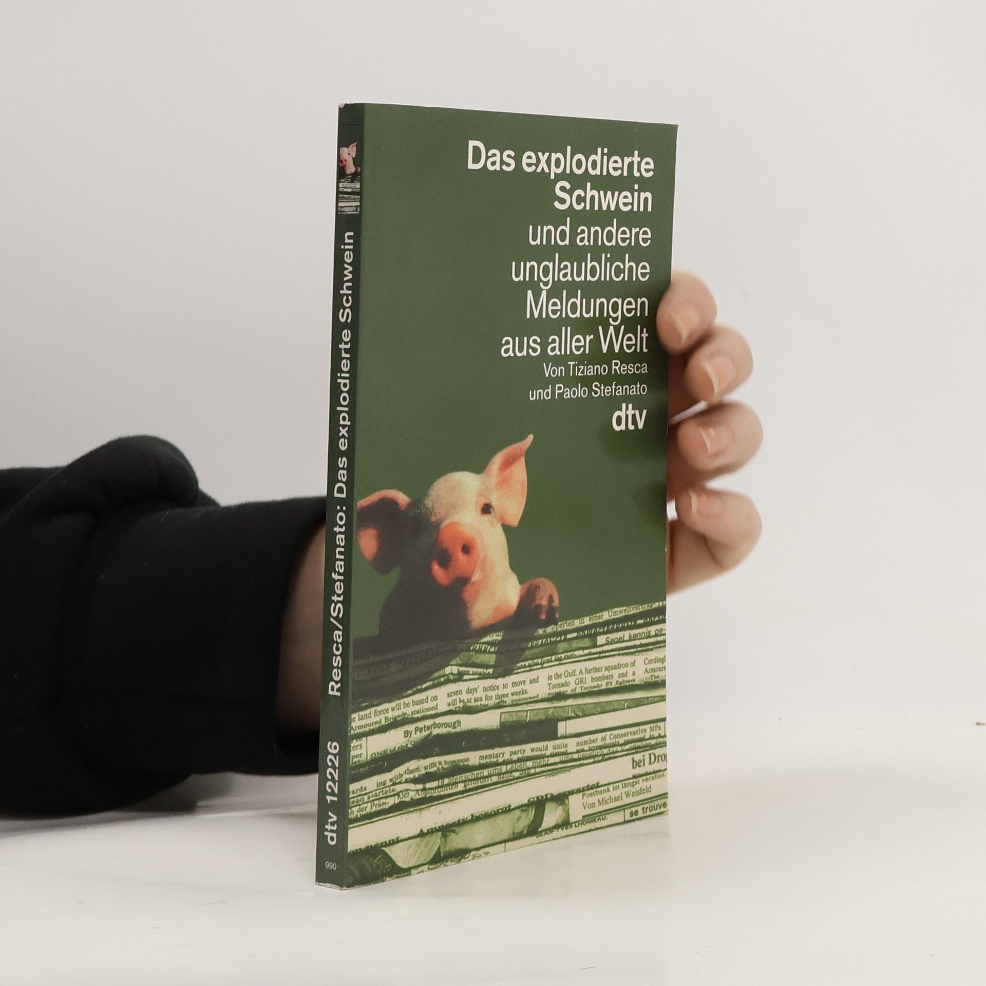 Collectif d'auteurs Das explodierte Schwein und andere unglaubliche Meldungen aus aller Welt