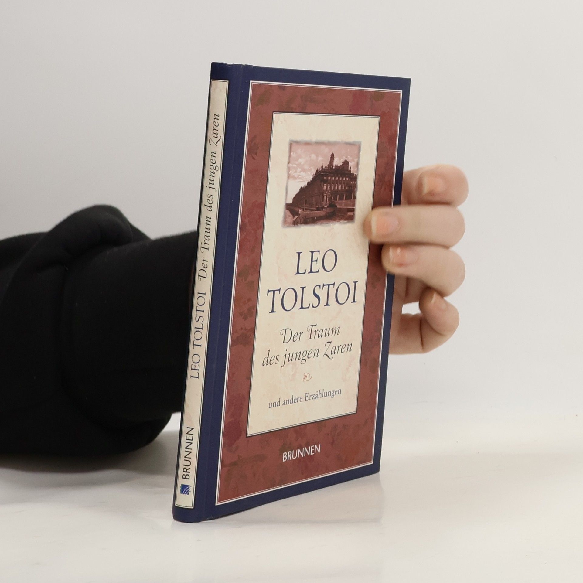Leone Tolstoi Der Traum des jungen Zaren. und andere Erzählungen