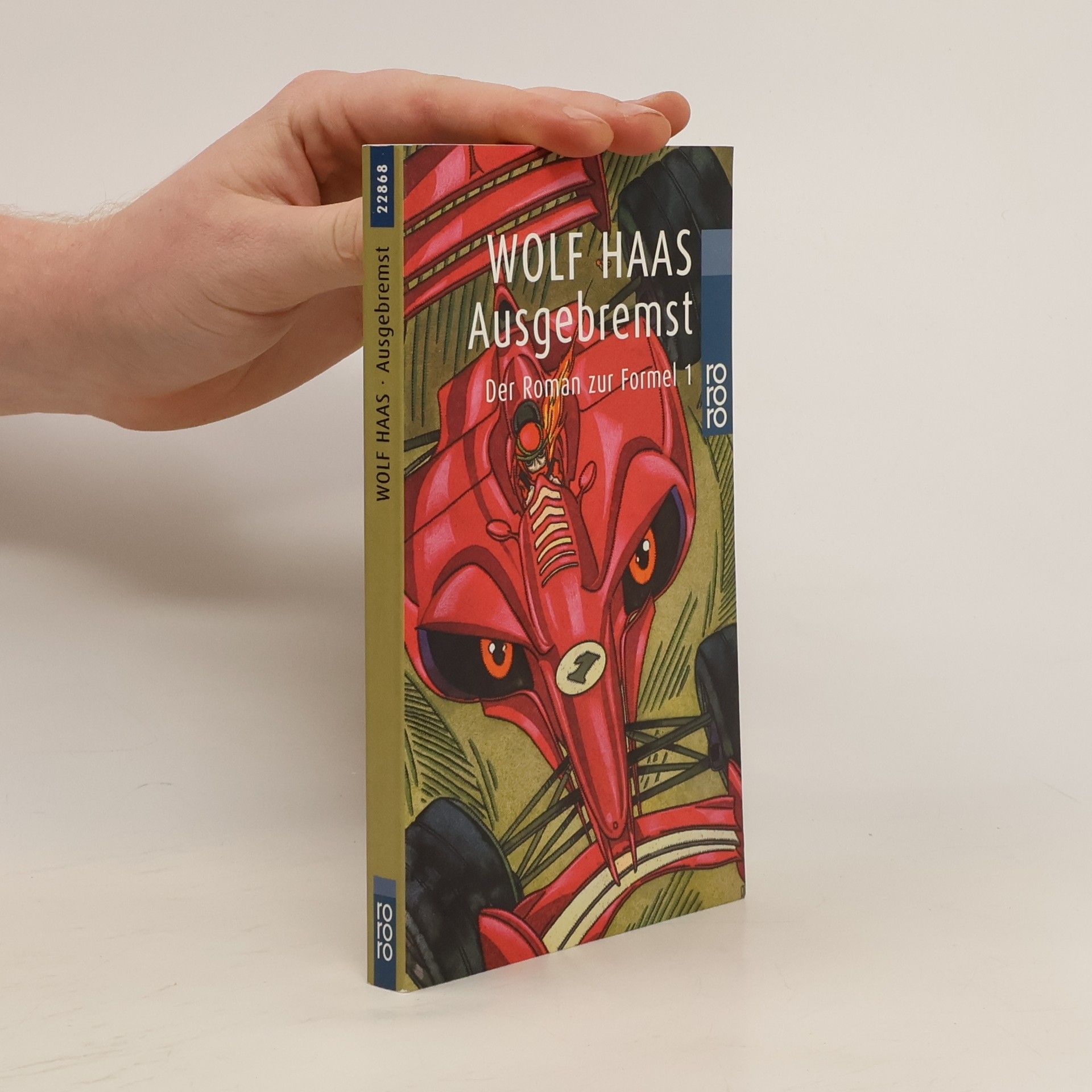 Wolf Haas Ausgebremst