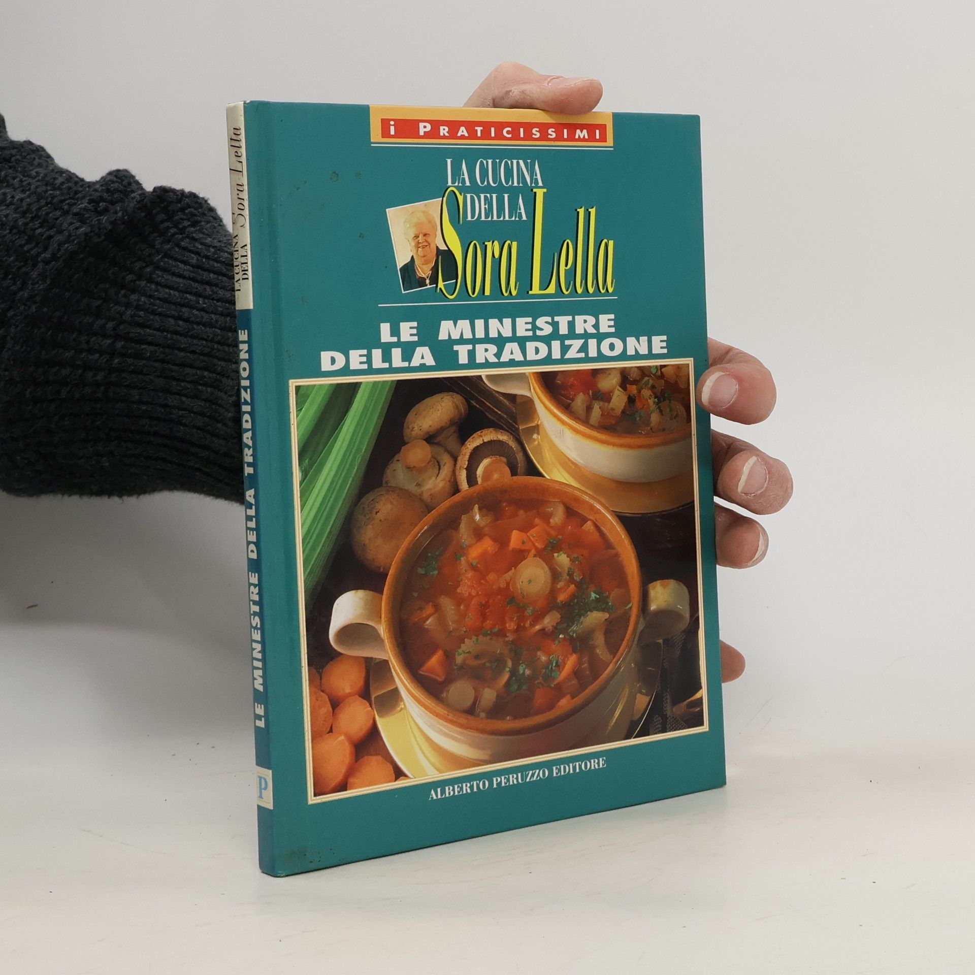 Autores varios La Cucina Della Sora Lella. Le Minestre della Tradizione