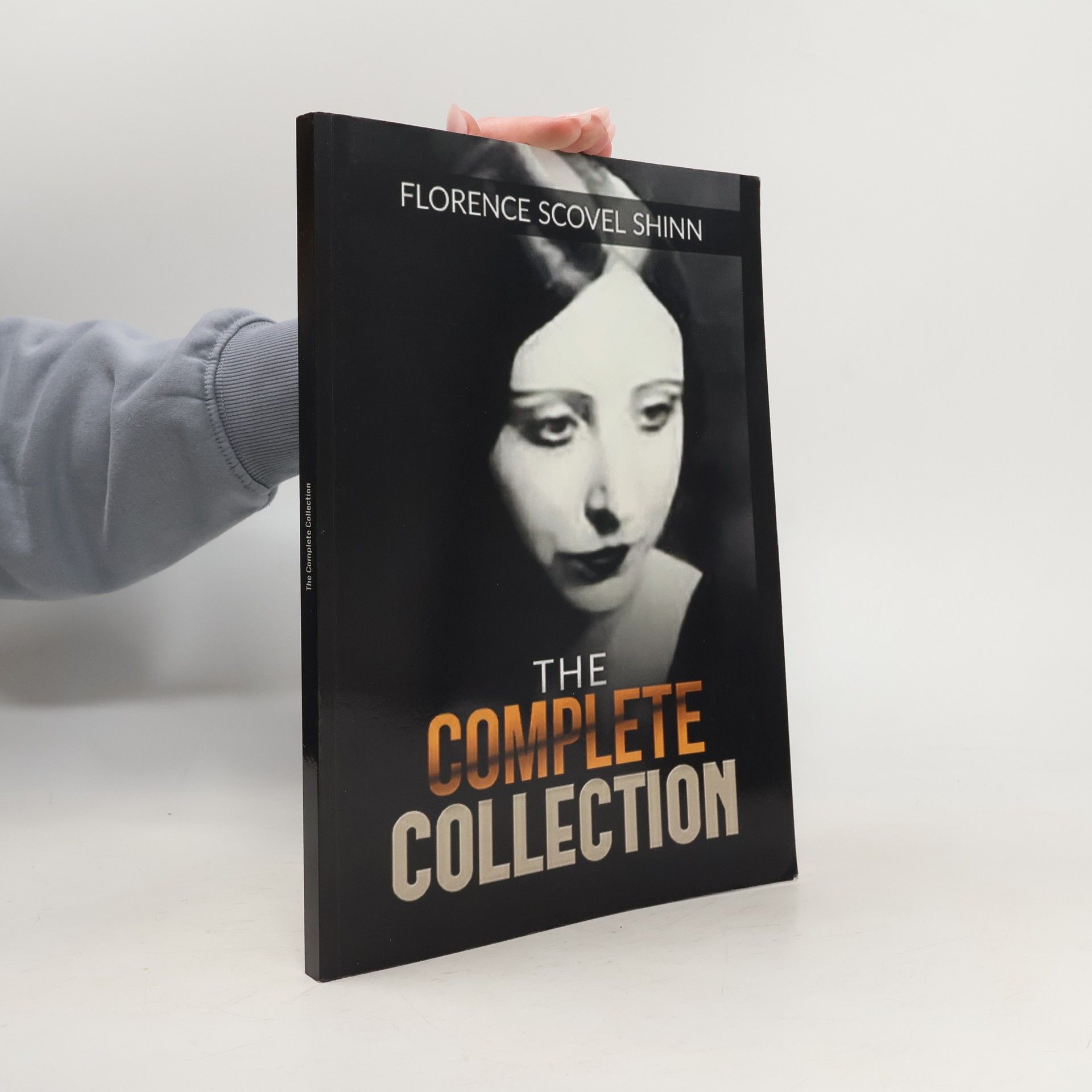 Florence Scovel Shinn The Complete Collection