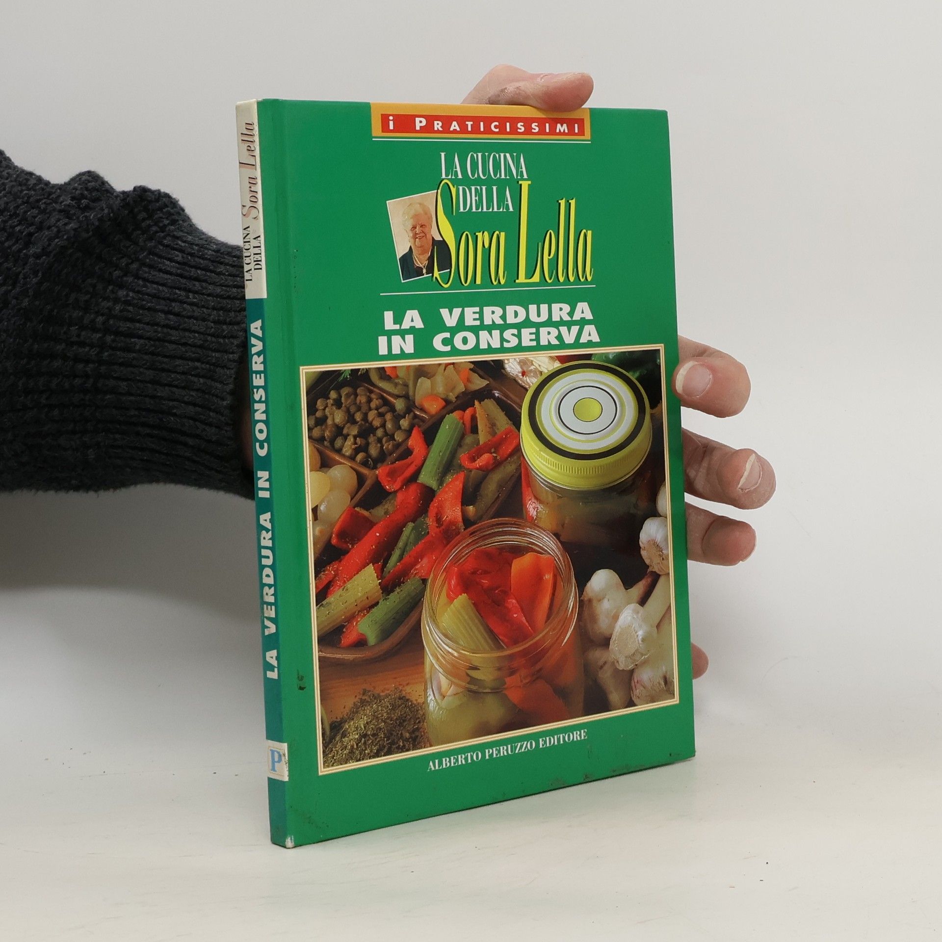 Autores varios La Cucina Della Sora Lella. La Verdura in Conserva