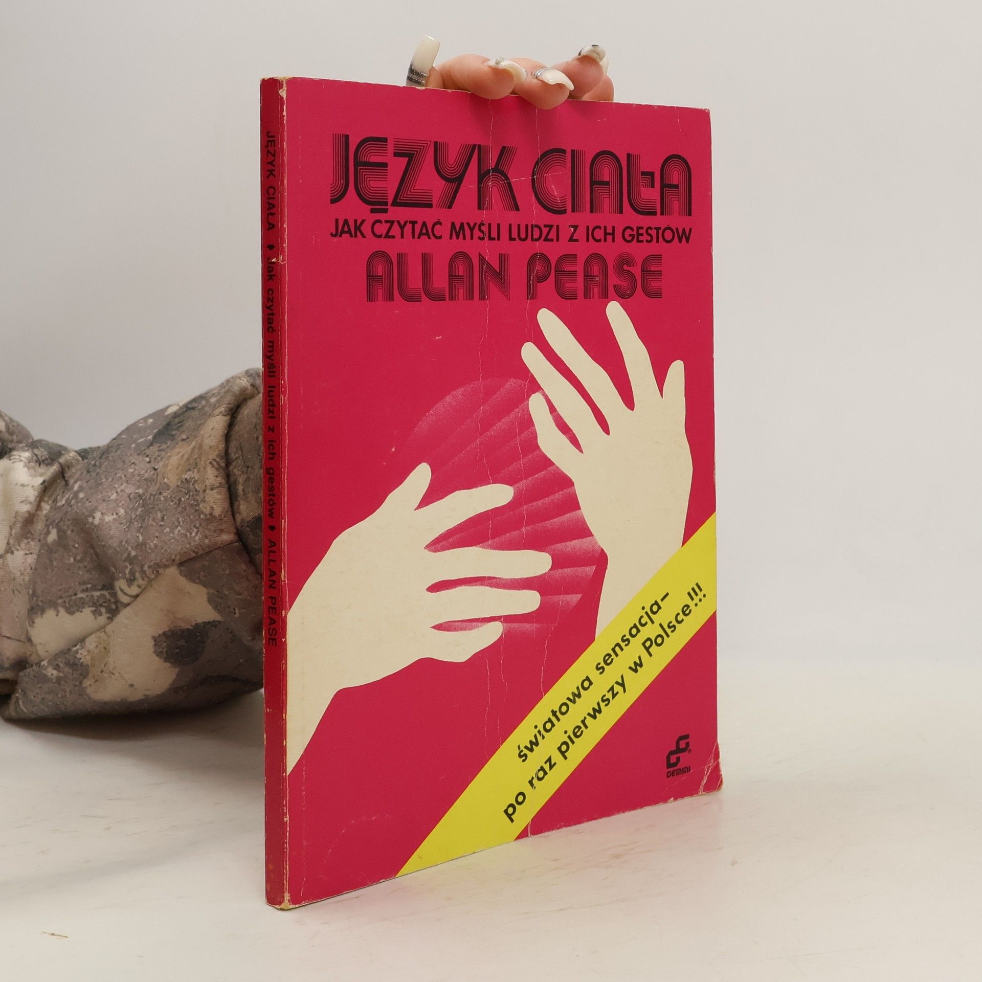 Allan Pease Język ciała. Jak czytać myśli ludzi z ich gestów