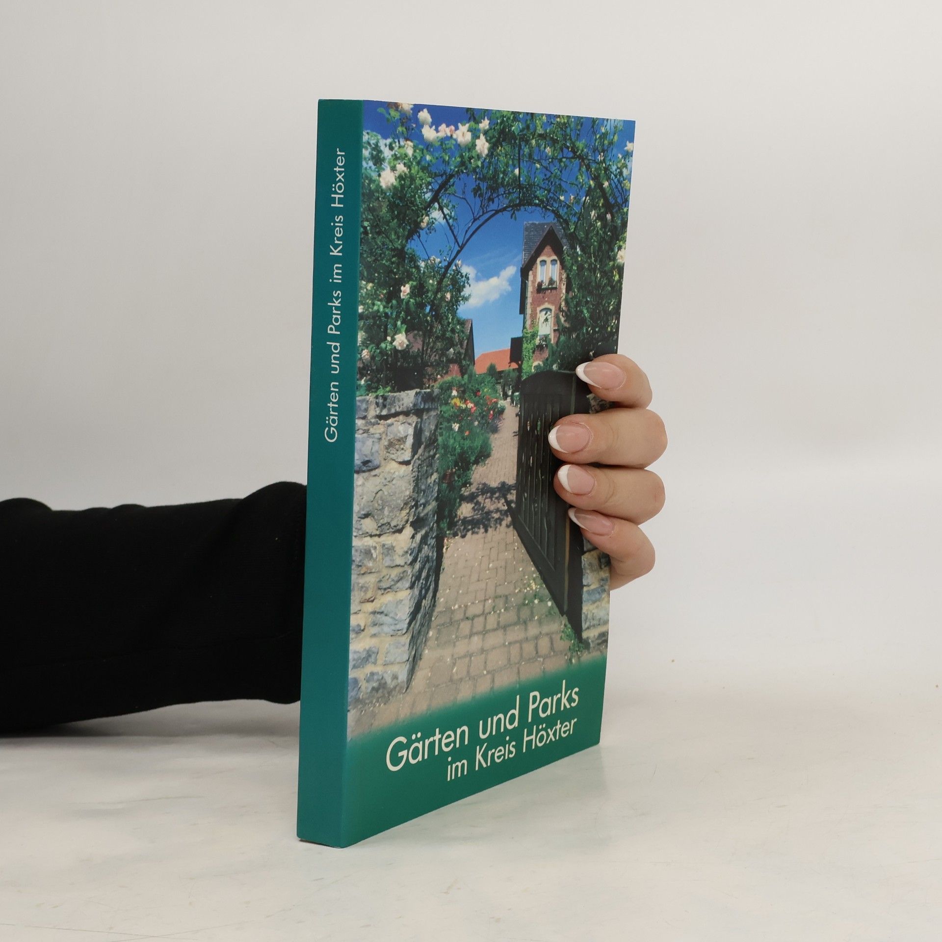 Horst-Dieter Krus Gärten und Parks im Kreis Höxter