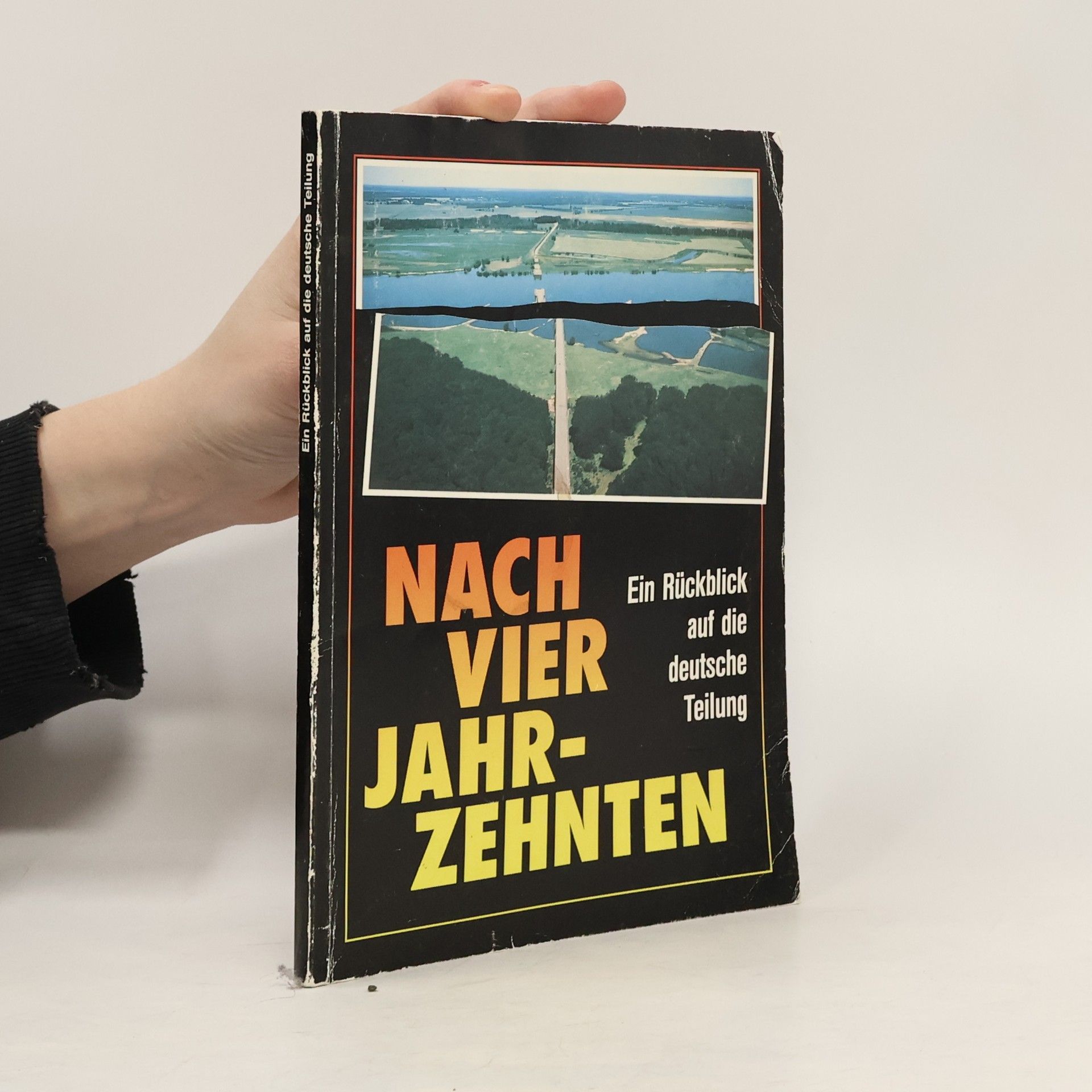 Kolektív autorov Nach vier Jahrzehnten. Ein Rückblick auf die deutsche Teilung