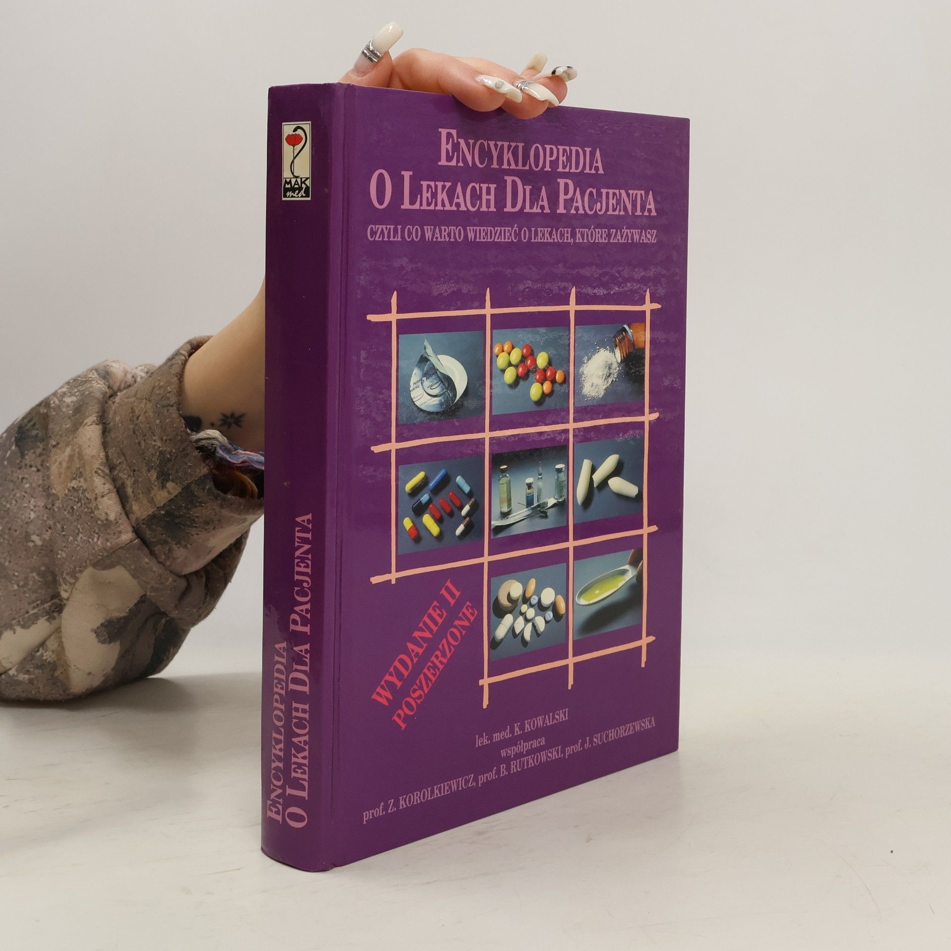 Encyklopedia o lekach dla pacjenta czyli co warto wiedzieć o lekach, które zażywasz