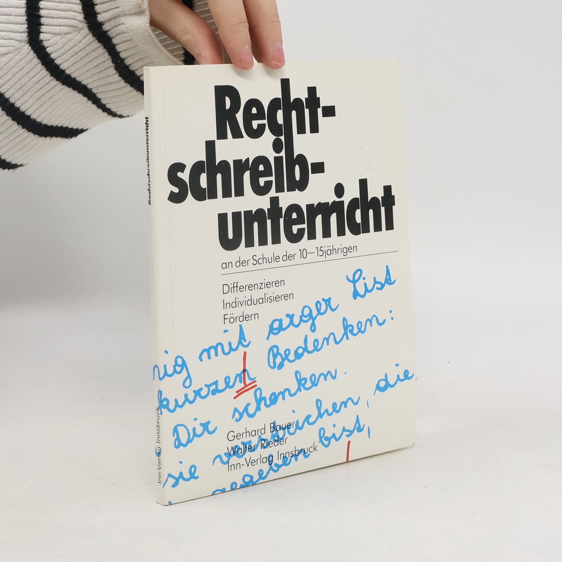 Der Rechtschreibunterricht an der Schule der 10 - 15jährigen