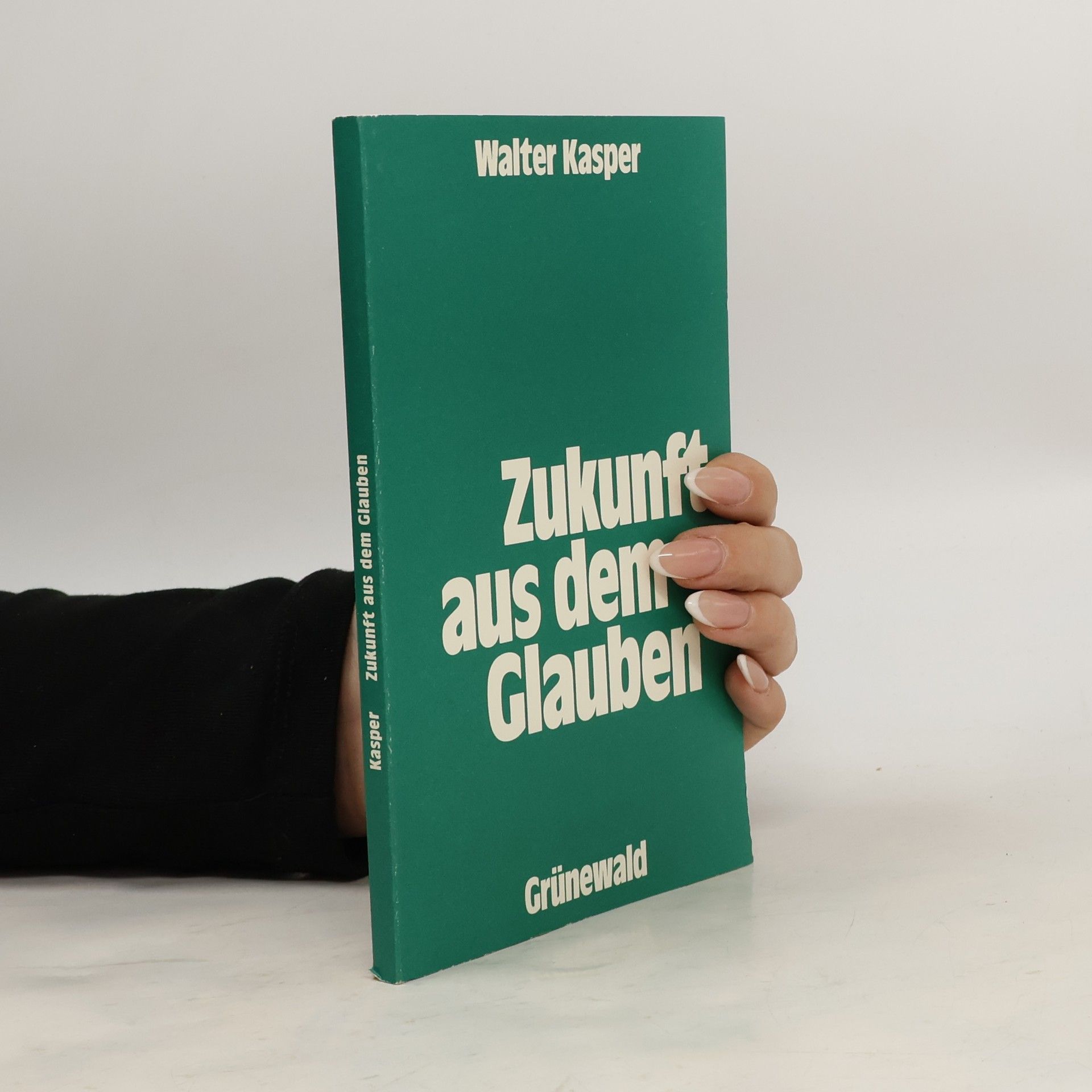 Walter Kasper Zukunft aus dem Glauben