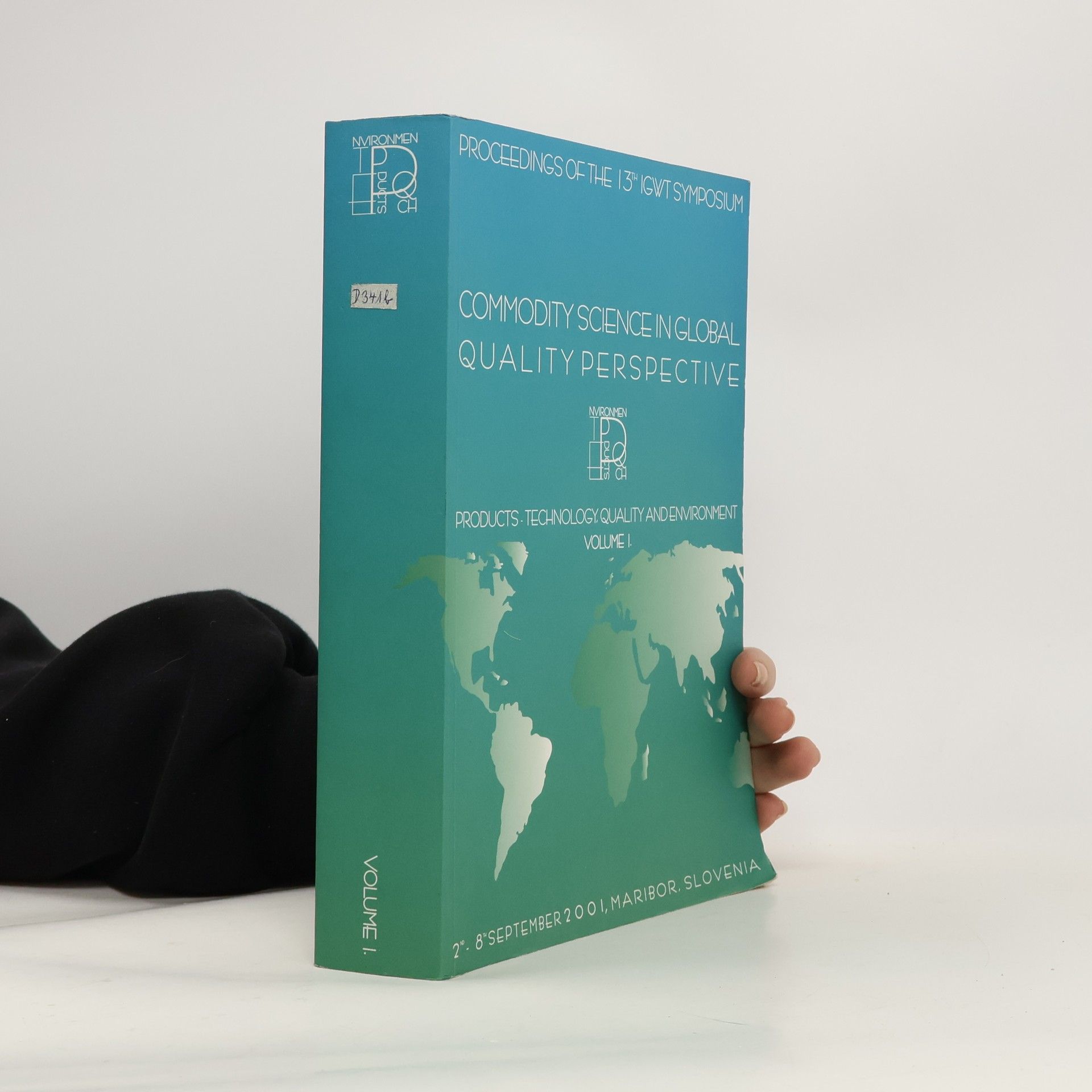 Matjaž Denac Proceedings of the 13th IGWT Symposium - 2: Commodity Science in Global Quality Perspective