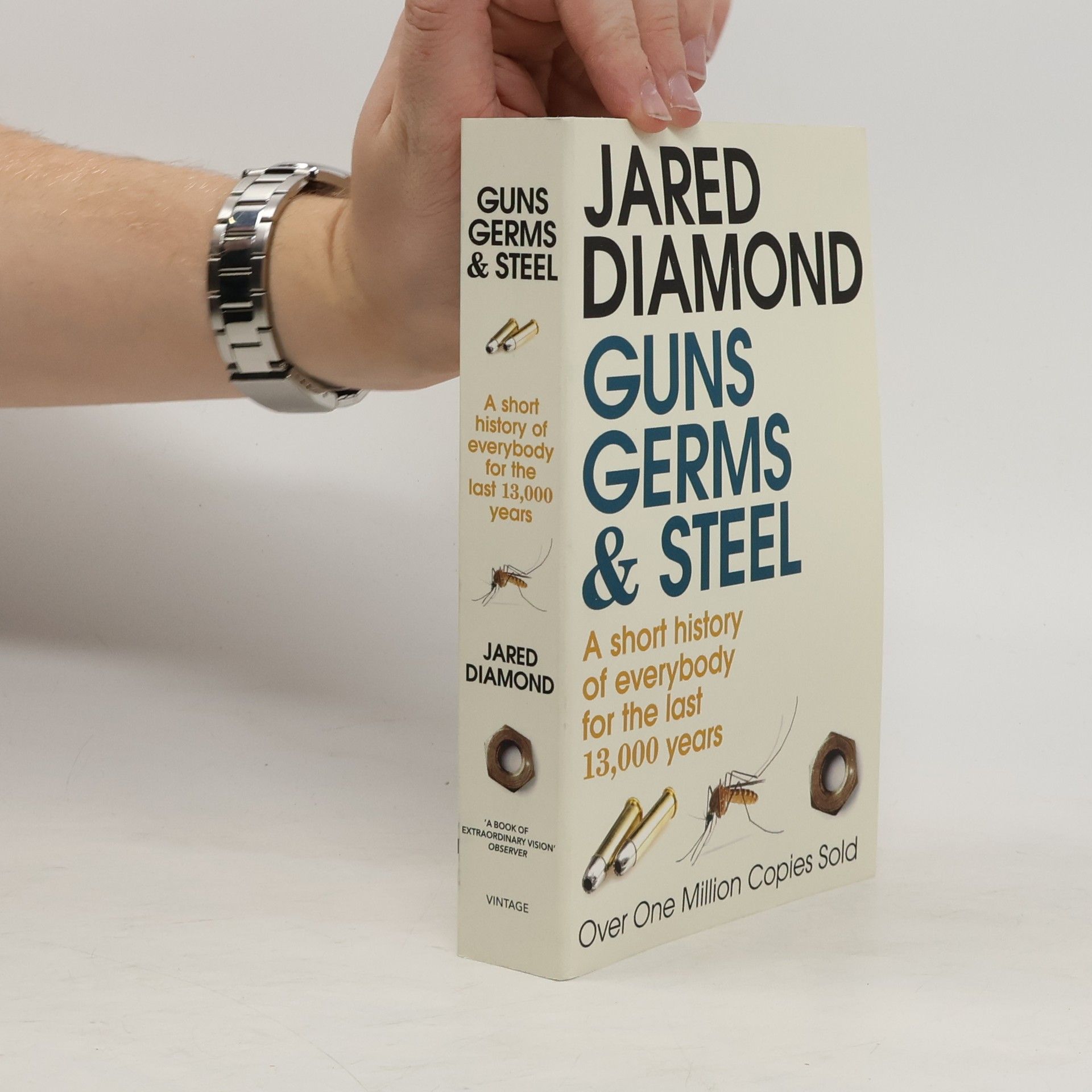 Jared Diamond Guns, germs and steel: A short history of everybody for the last 13,000 years