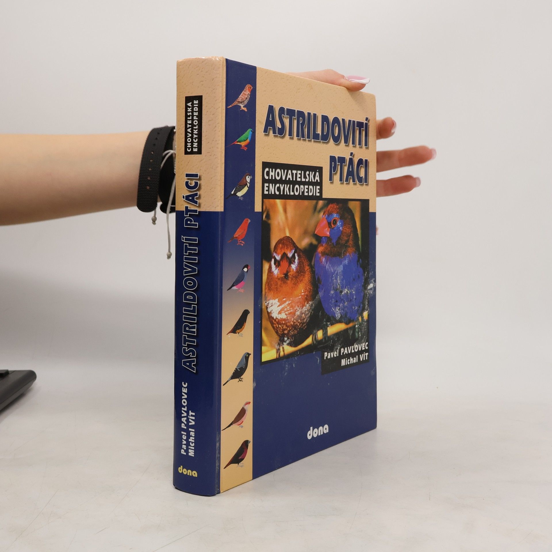 Pavel Pavlovec Astrildovití ptáci: Chovatelská encyklopedie