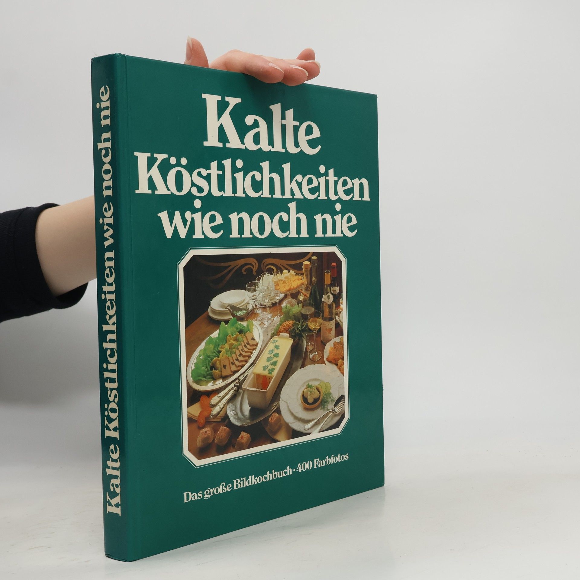 Annette Wolter Kalte Köstlichkeiten wie noch nie