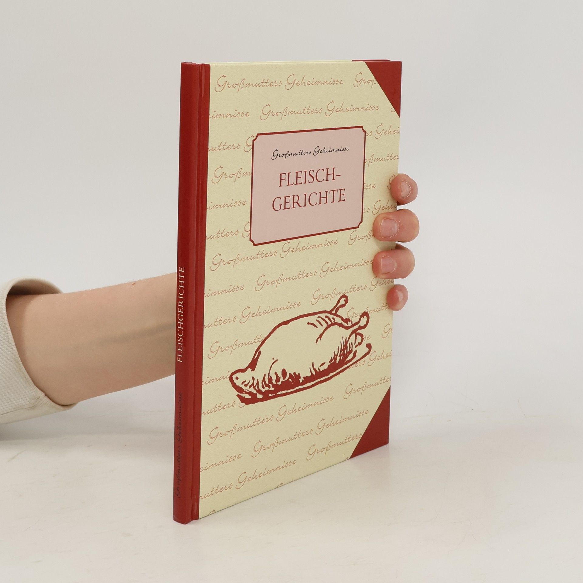 Autorenkollektiv Großmutters Fleischgeheimnisse